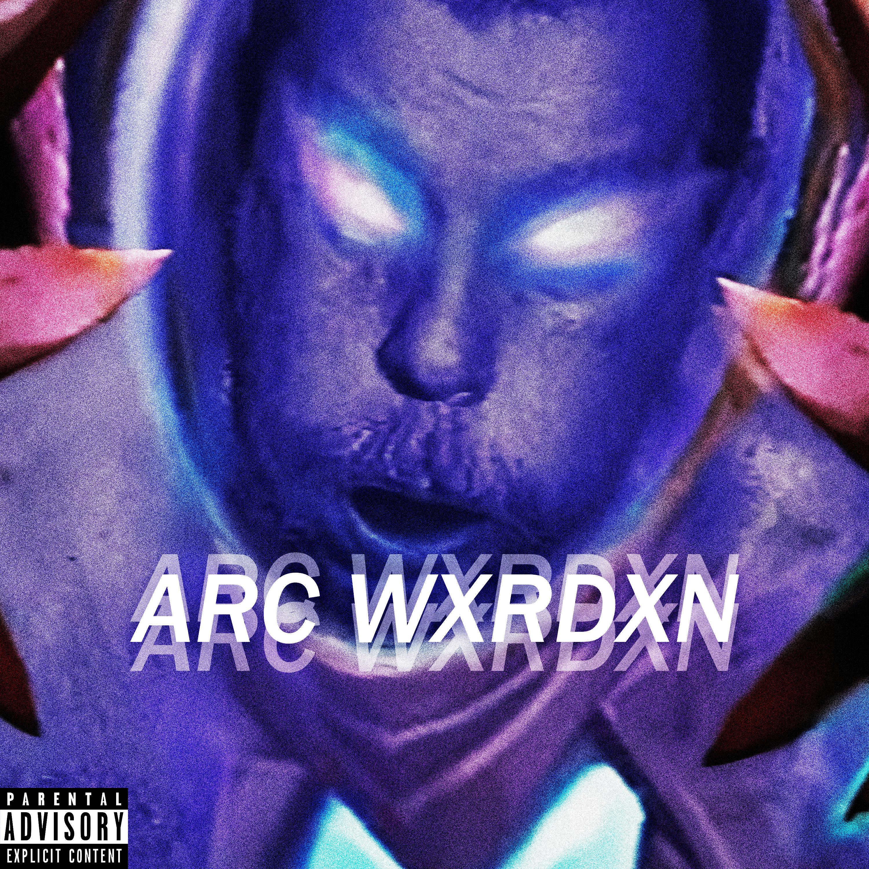 Постер альбома ARC WXRDXN