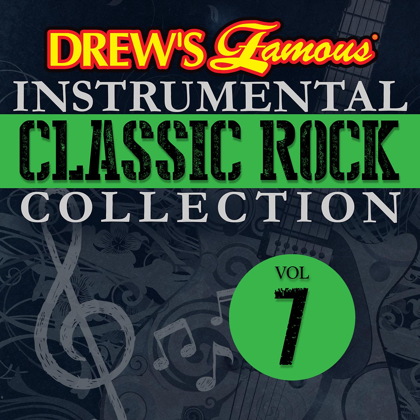 Постер альбома Drew's Famous Instrumental Classic Rock Collection Vol. 7