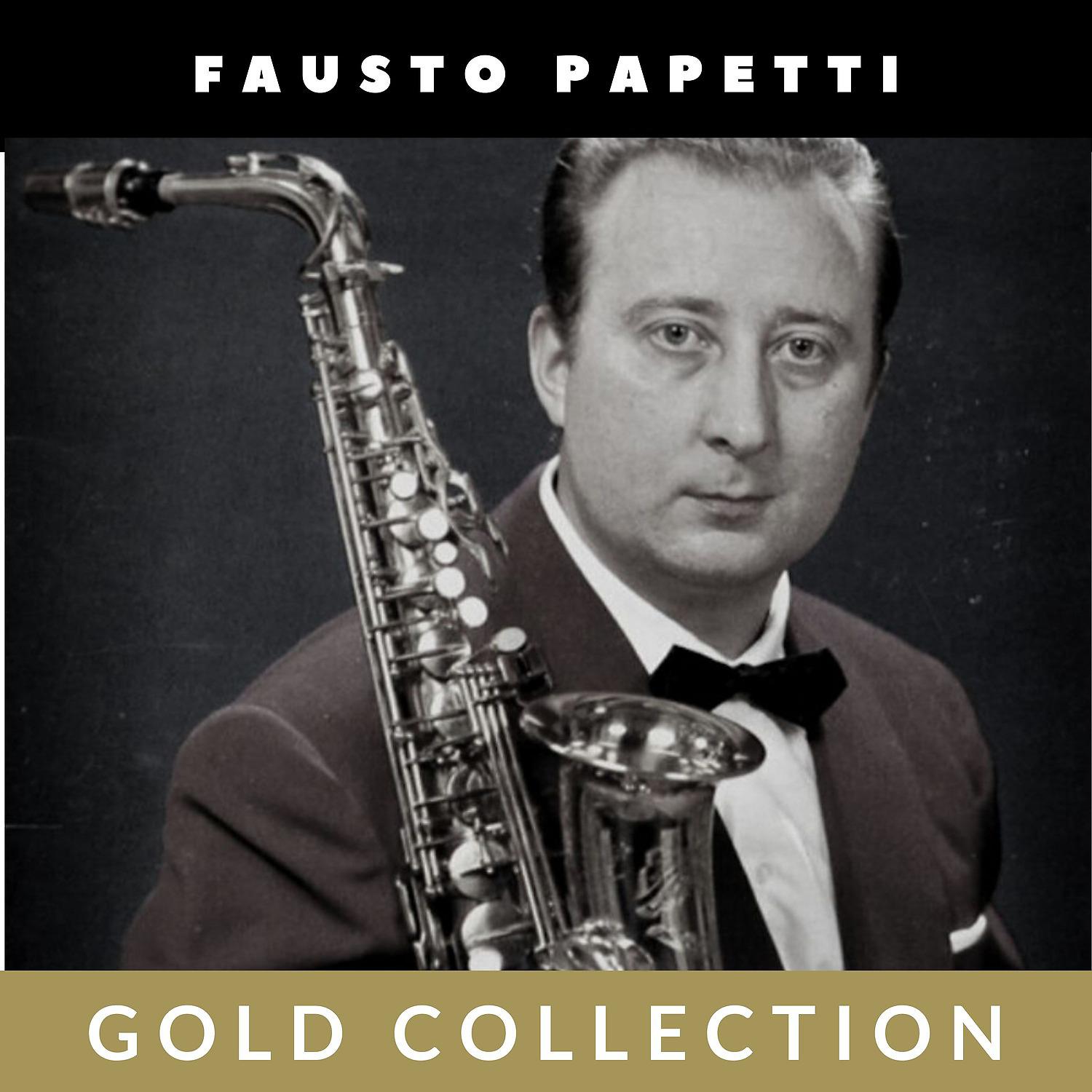 Постер альбома Fausto Papetti - Gold Collection