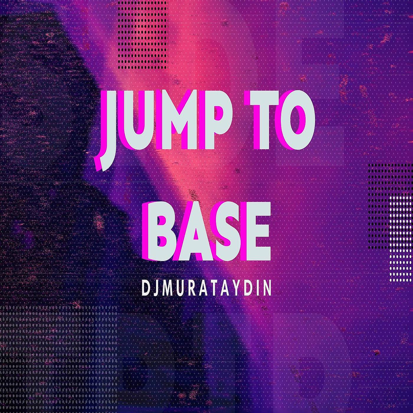 Постер альбома Jump to Base