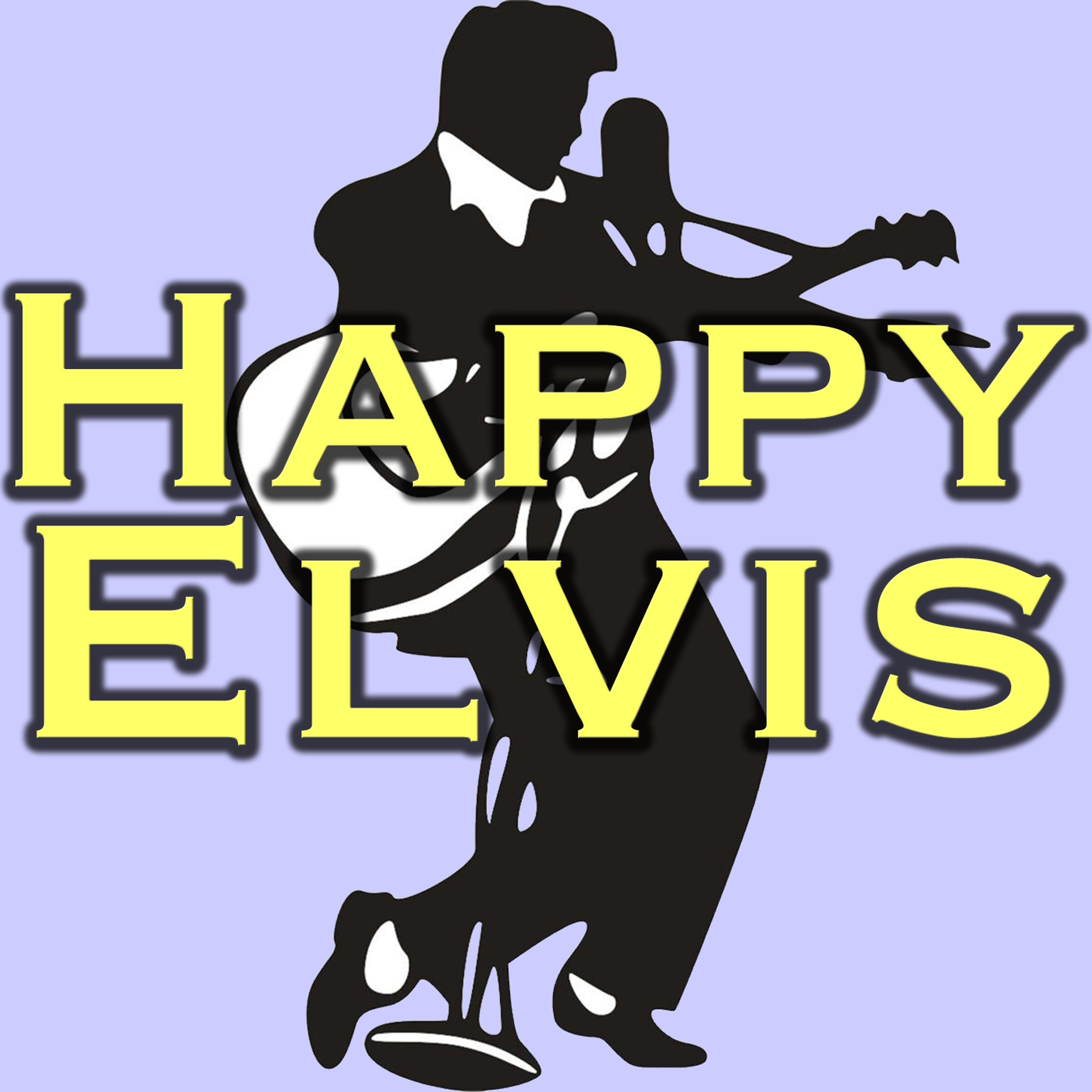 Постер альбома Happy Elvis
