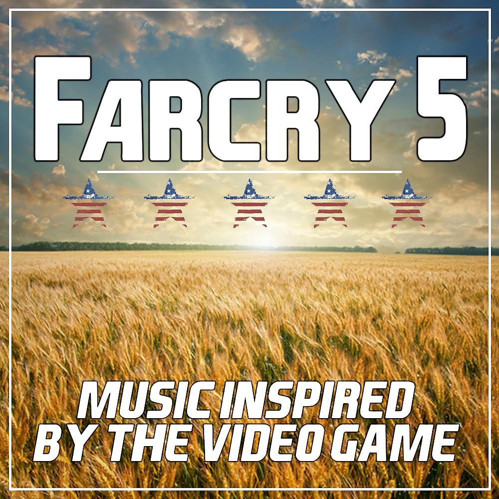 Постер альбома Far Cry 5 (Music Inspired by the Video Game)