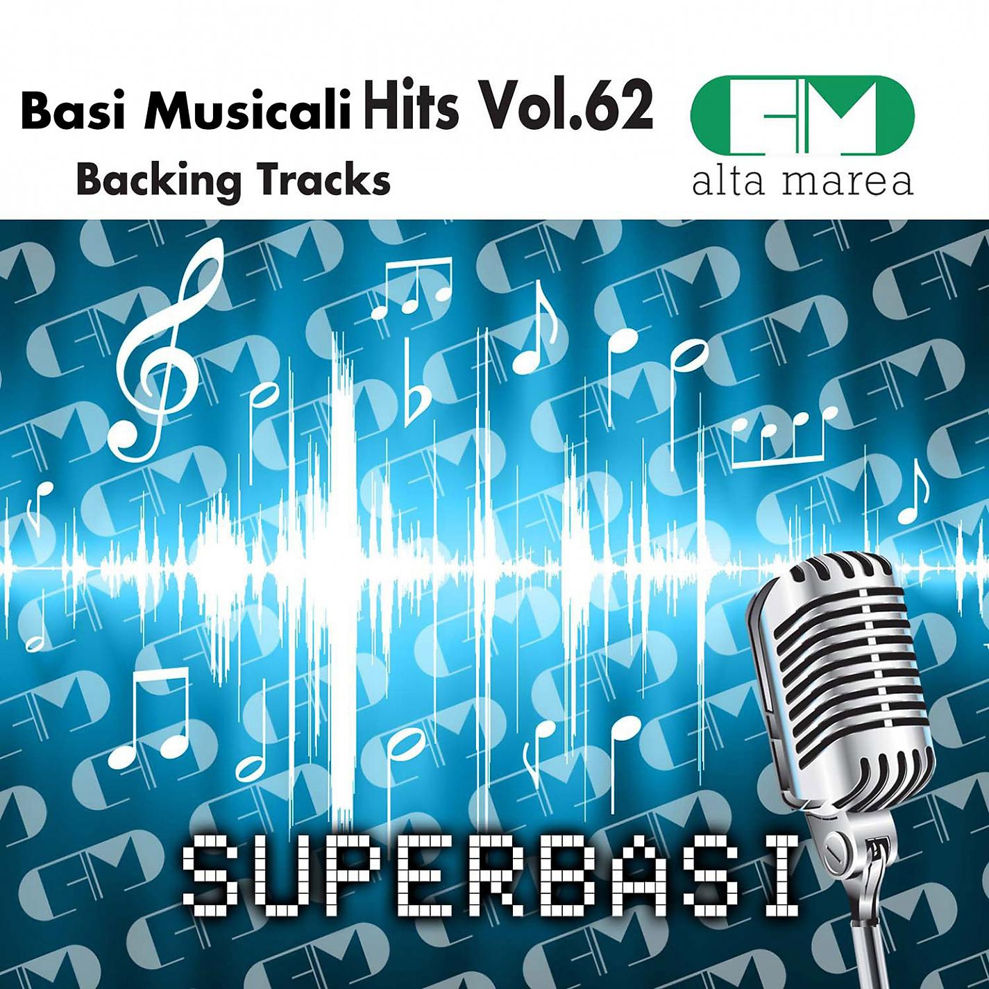 Постер альбома Basi Musicali Hits, Vol. 62 (Backing Tracks)