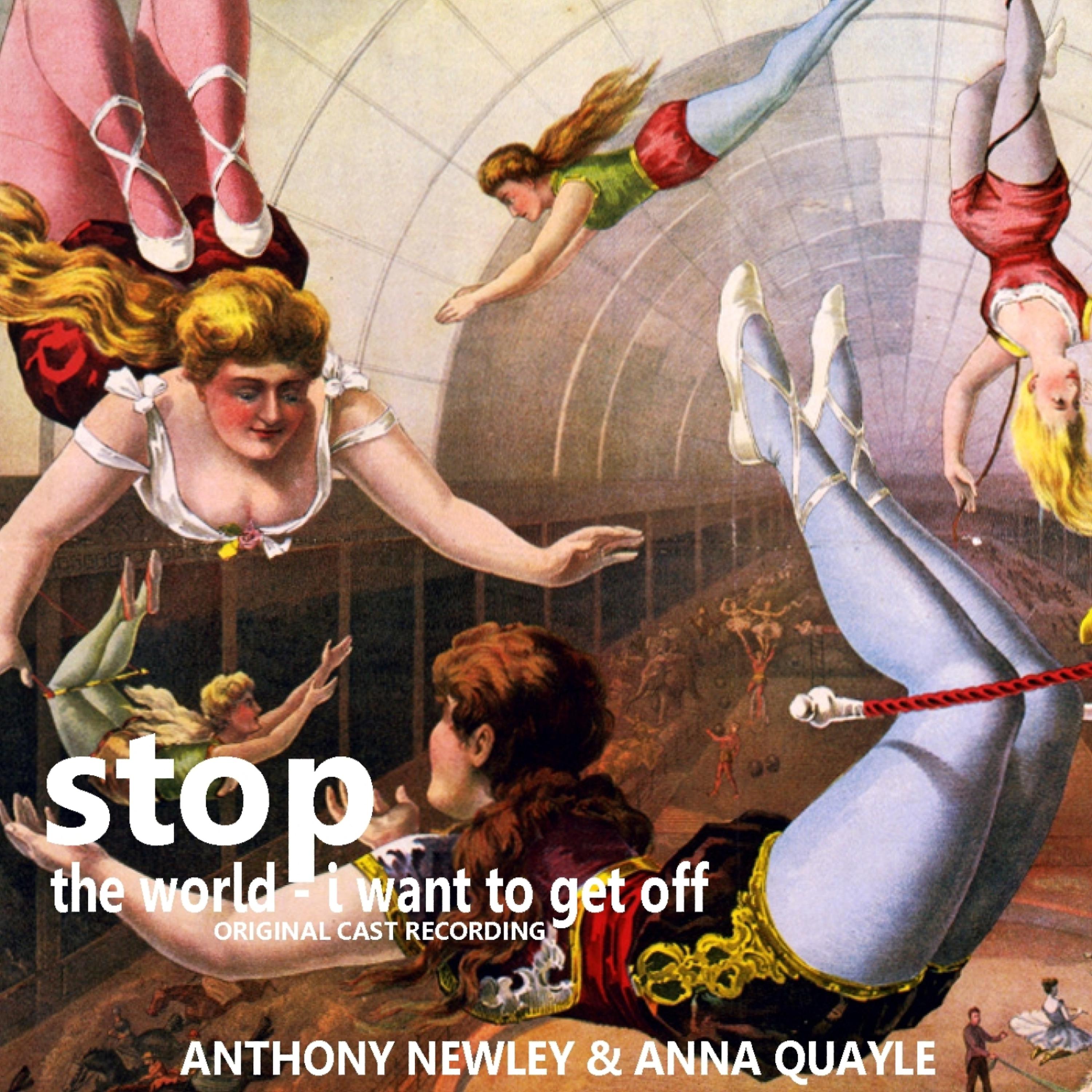 Постер альбома Stop The World - I Want To Get Off