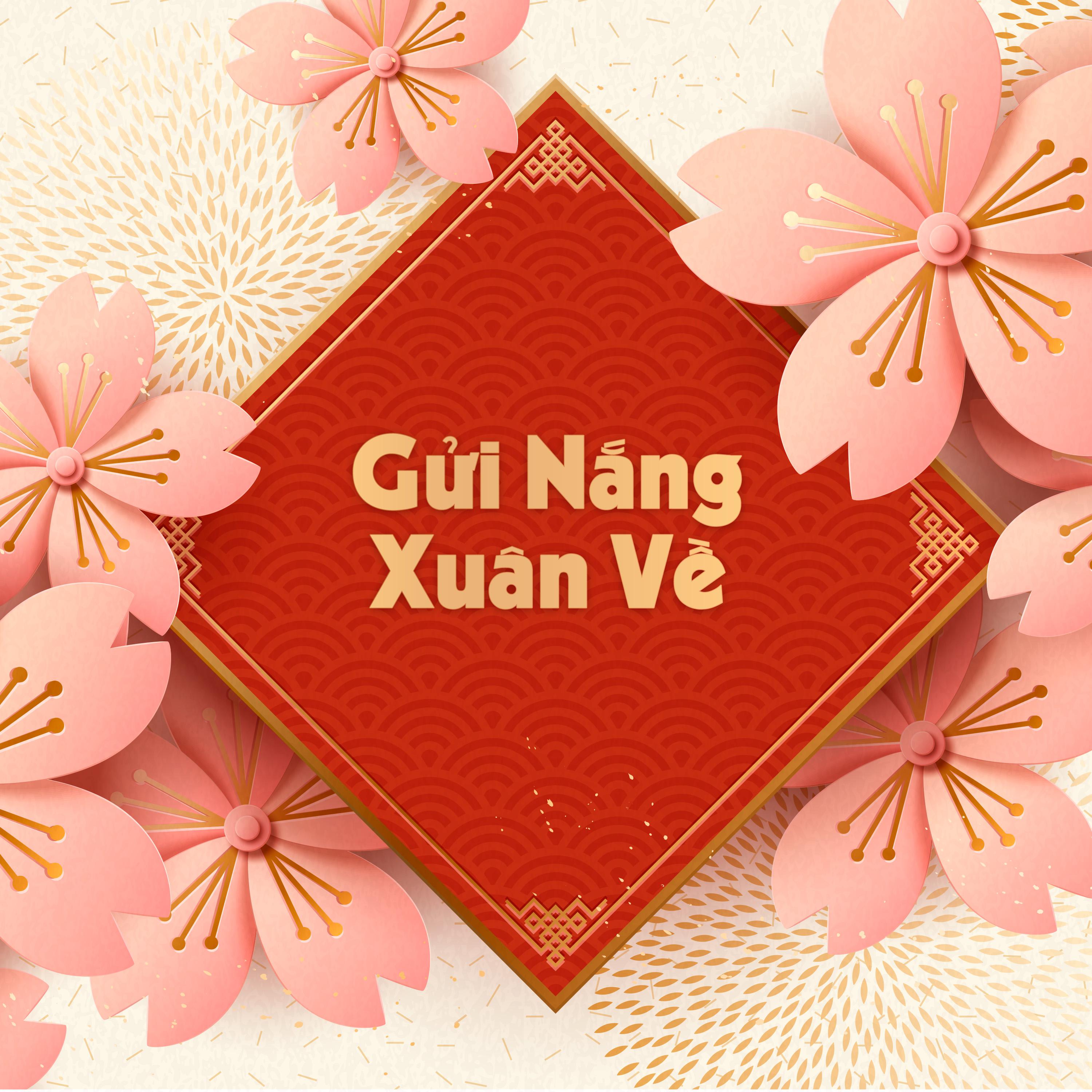 Постер альбома Gửi Nắng Xuân Về