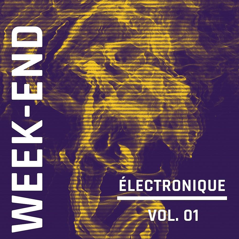 Постер альбома Week-End Electronique, Vol. 1