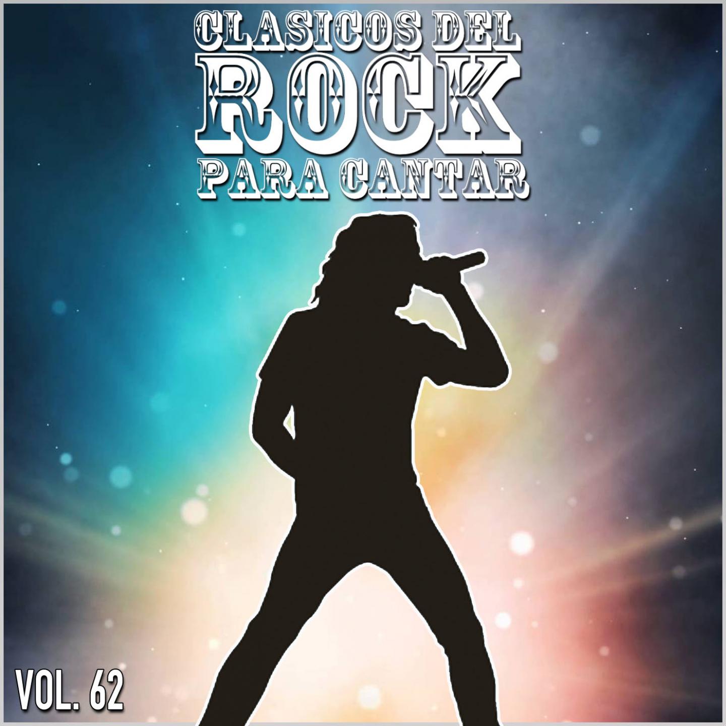 Постер альбома Clasicos del Rock Para Cantar: Vol. 62