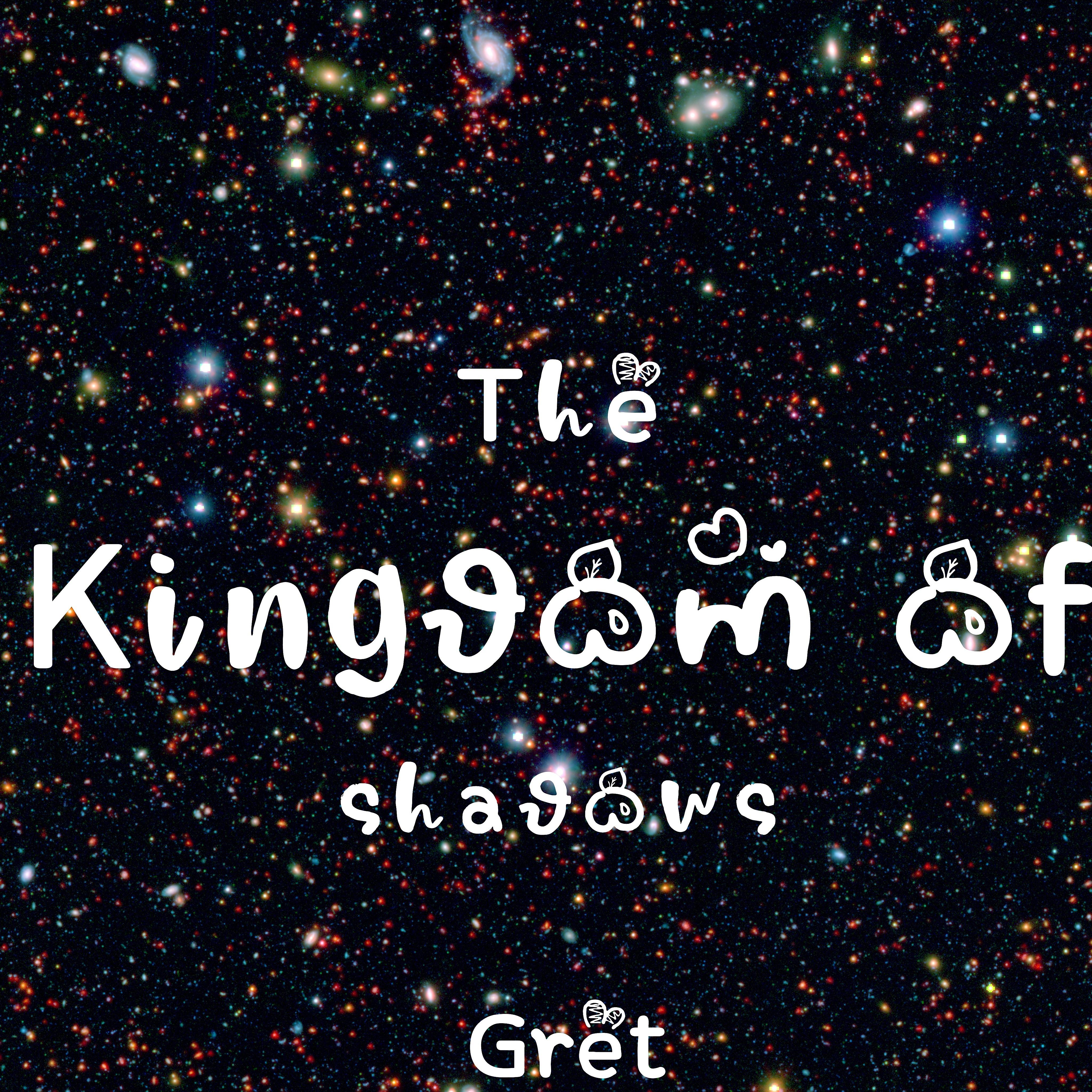 Постер альбома The Kingdom of Shadows