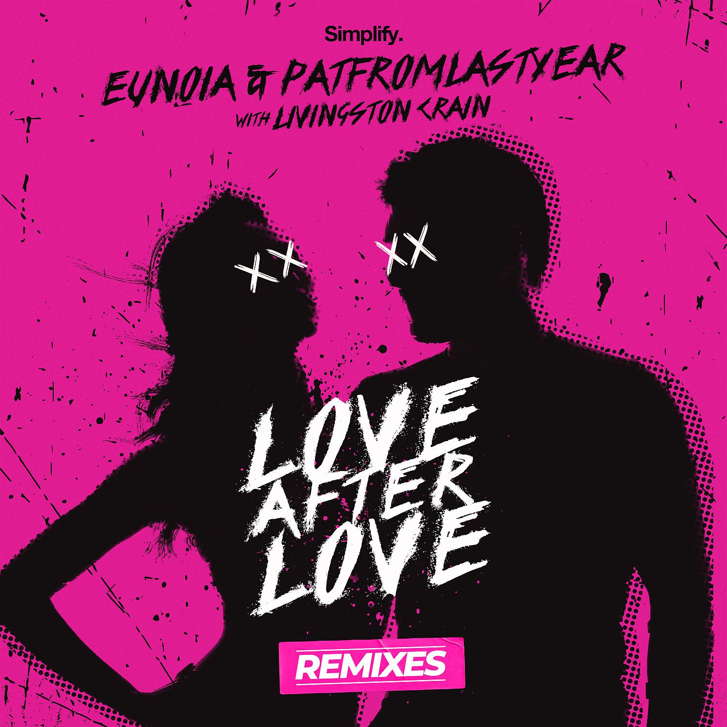 Постер альбома Love After Love (Remixes) (feat. Livingston Crain)