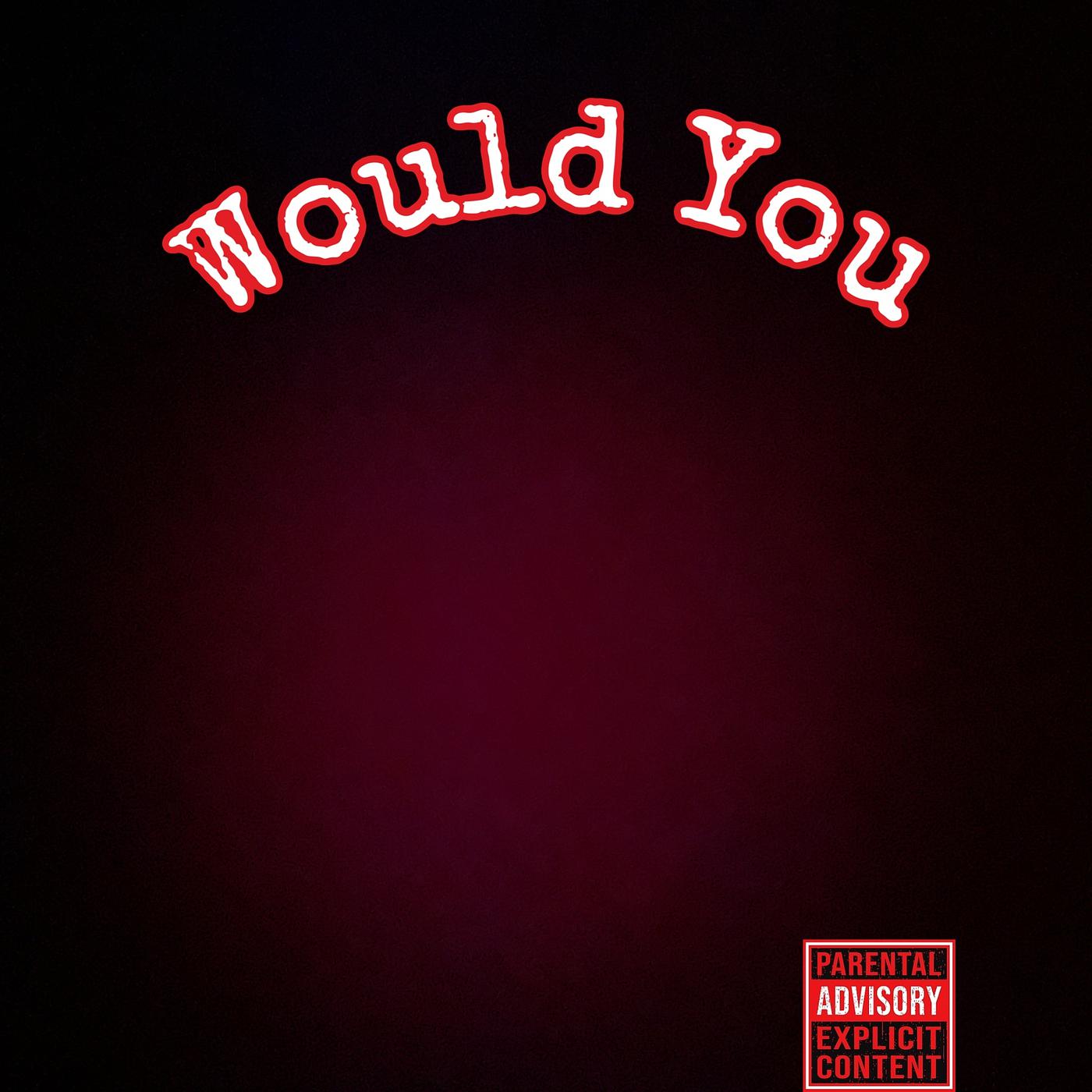 Постер альбома Would You