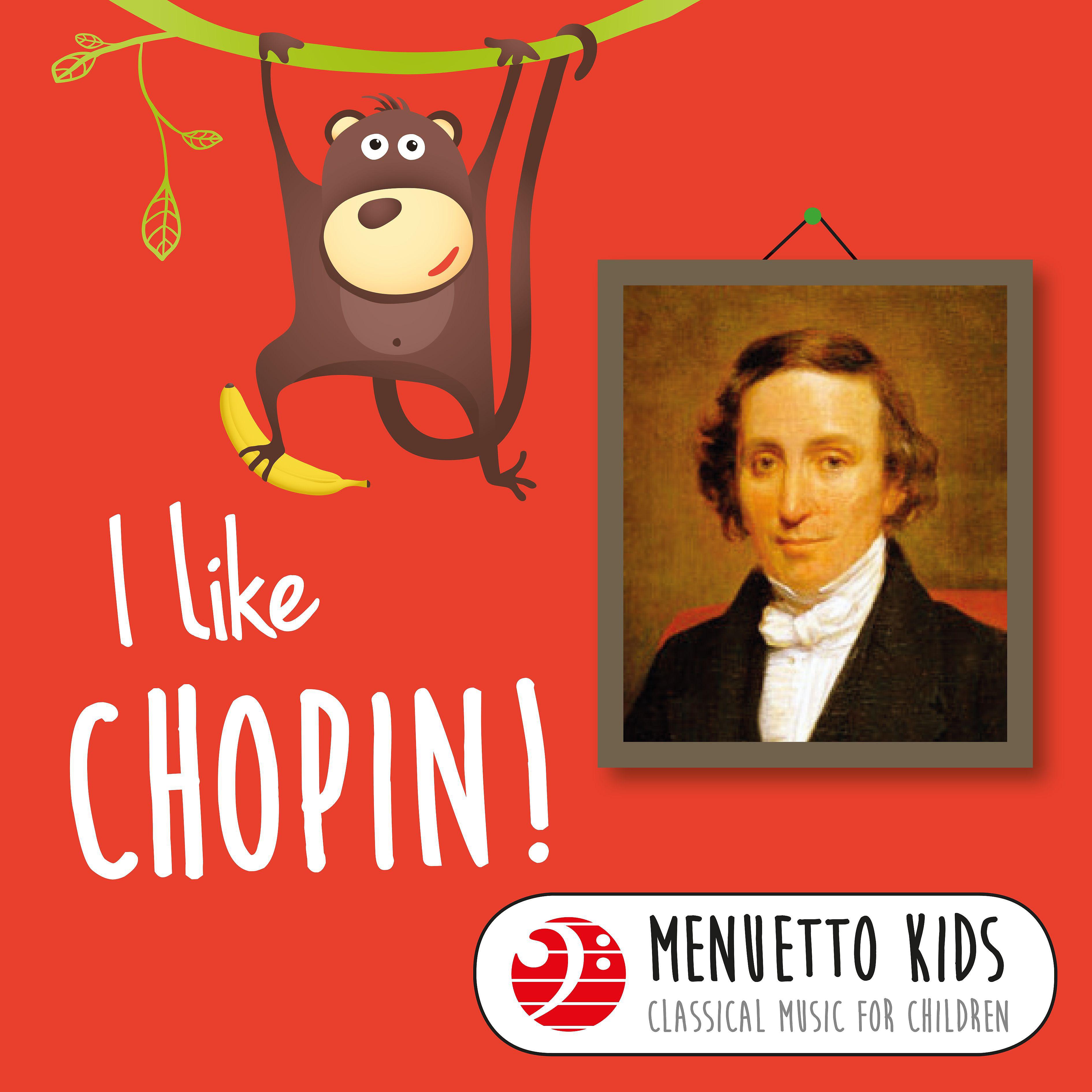 Постер альбома I Like Chopin! (Menuetto Kids - Classical Music for Children)