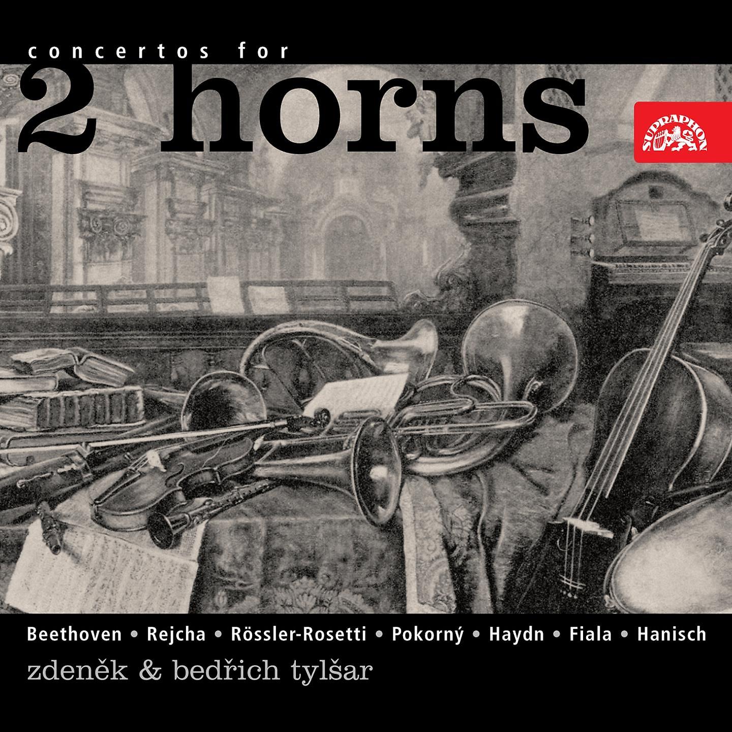 Постер альбома Beethoven, Rejcha, Rössler-Rosetti, Pokorný, Fiala, Haydn, Hanisch: Concertos For 2 French Horns
