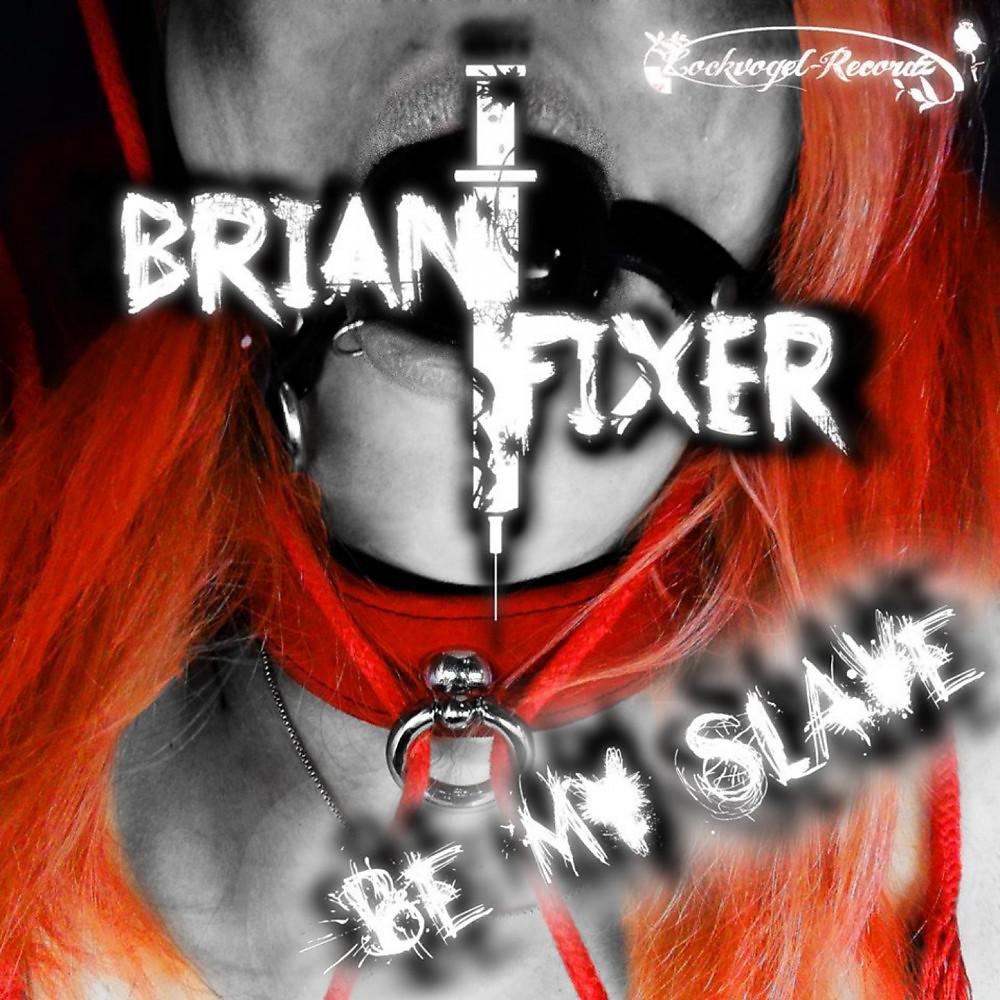 Постер альбома Be My Slave