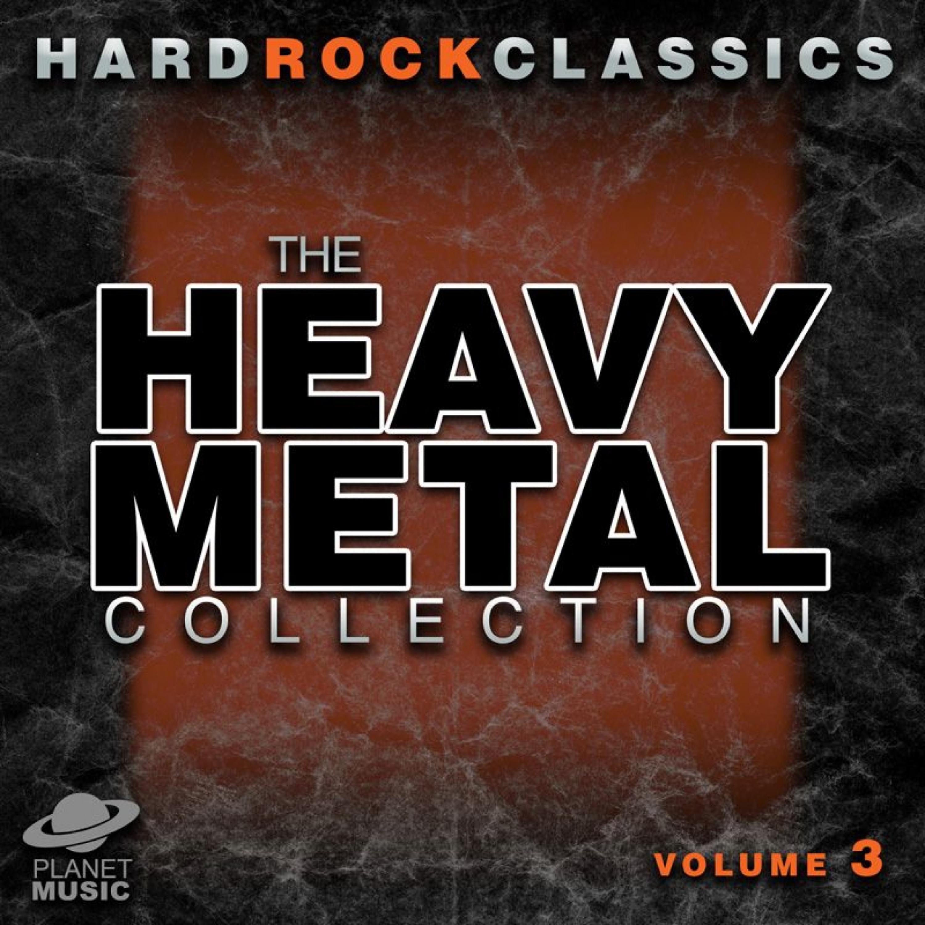 Постер альбома Hard Rock Classics: The Ultimate Heavy Metal Collection Volume 3