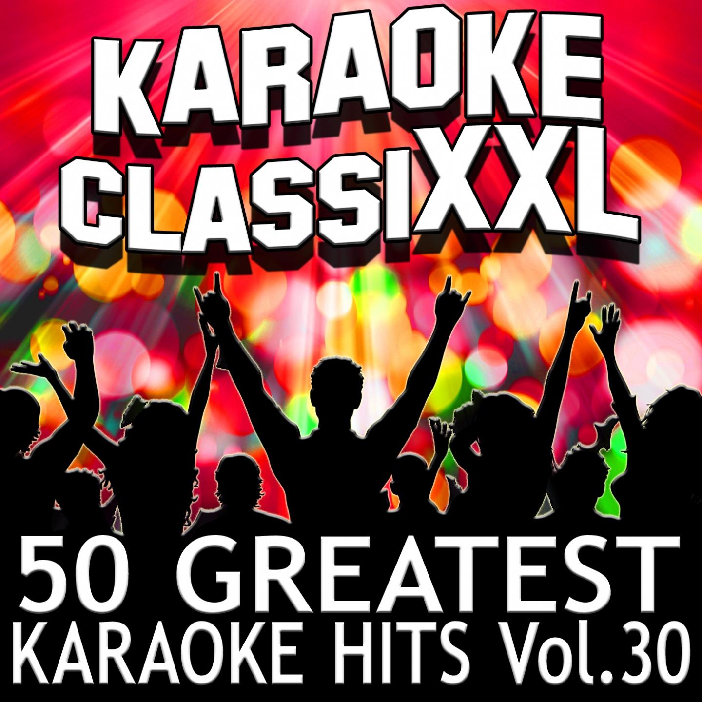 Постер альбома 50 Greatest Karaoke Hits, Vol. 30
