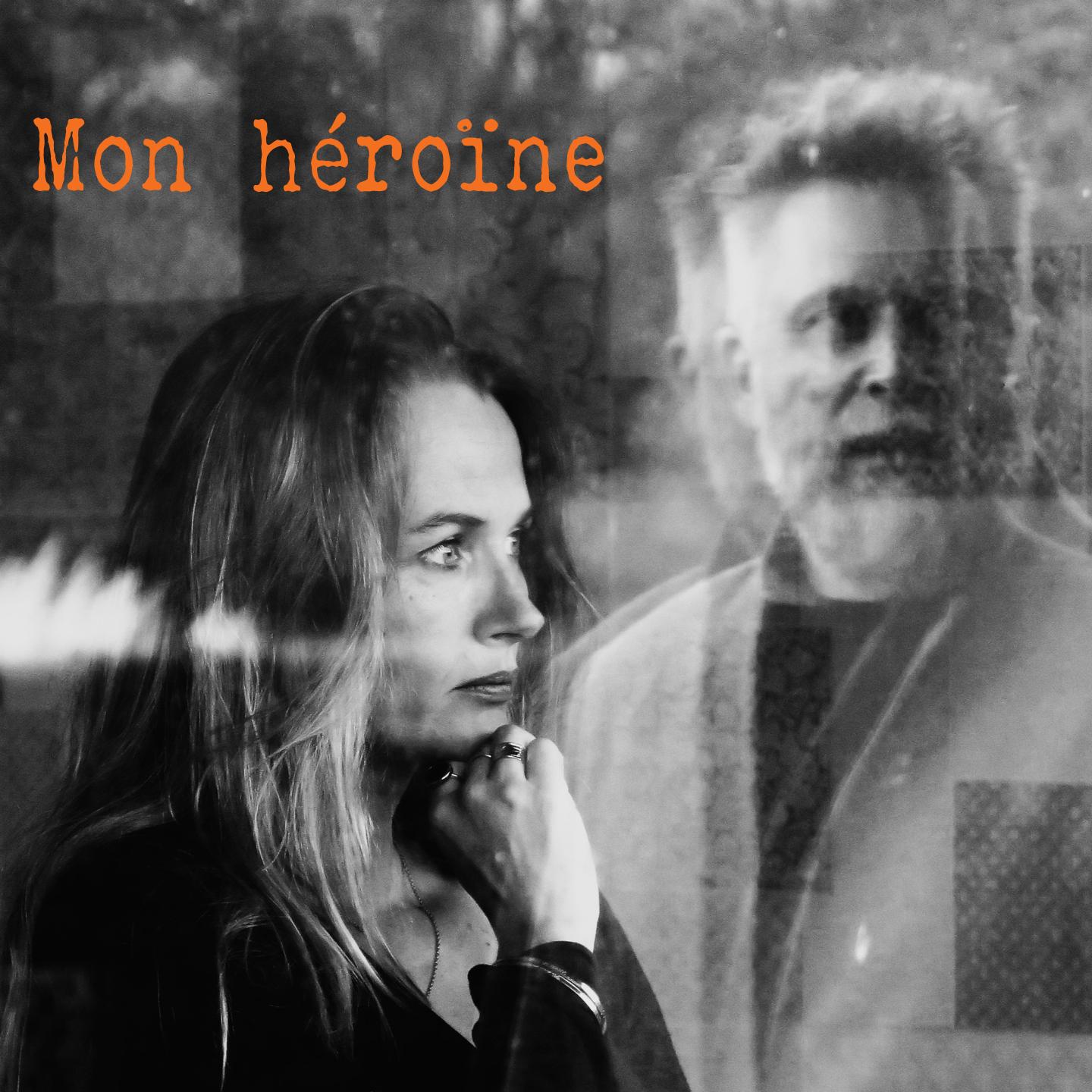 Постер альбома Mon héroïne