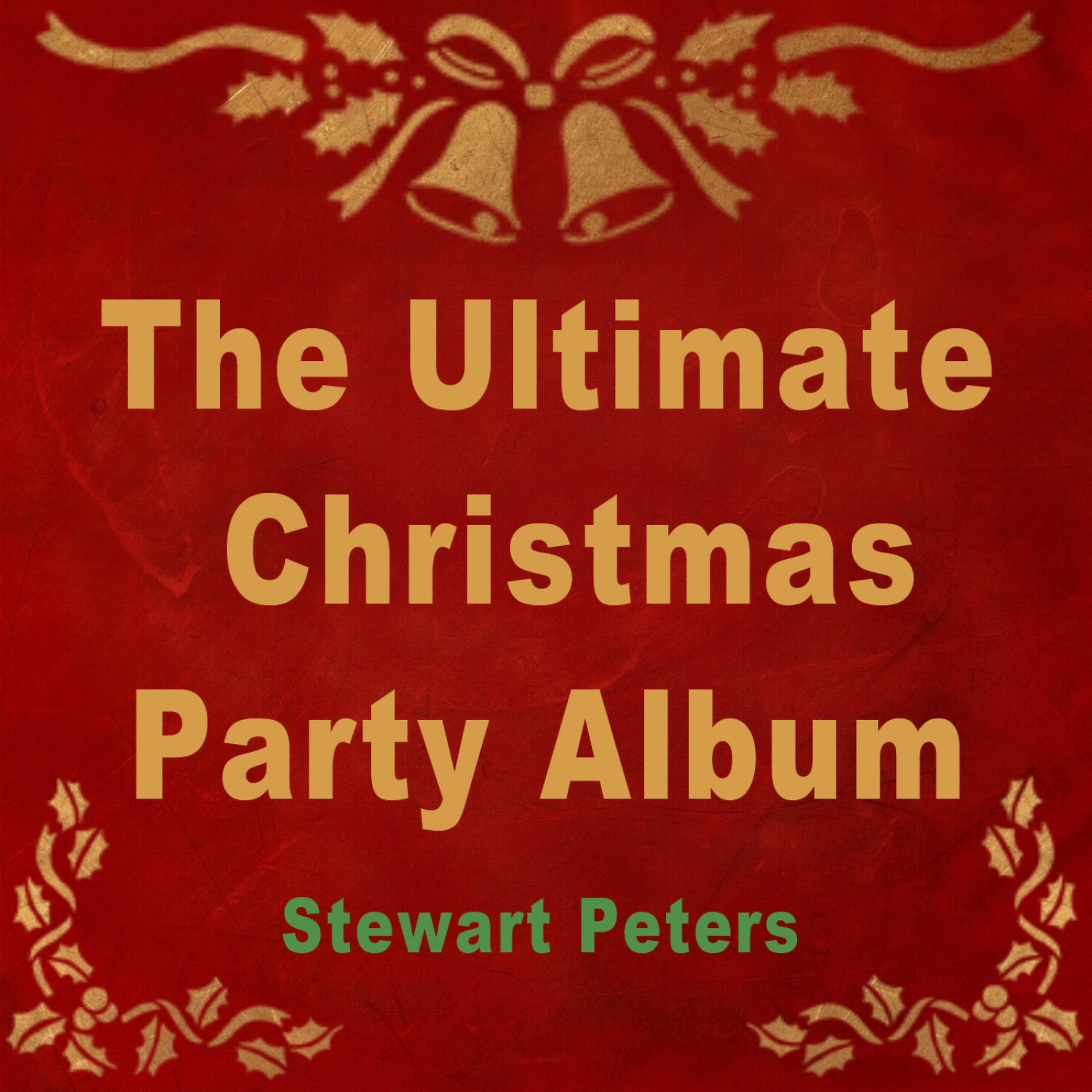 Постер альбома The Ultimate Christmas Party Album