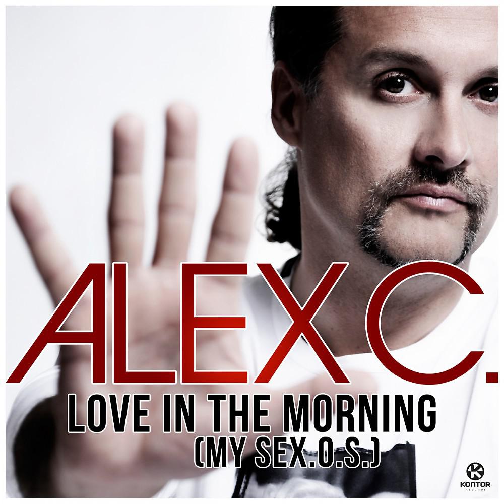 Постер альбома Love in the Morning (My Sex.O.S.)