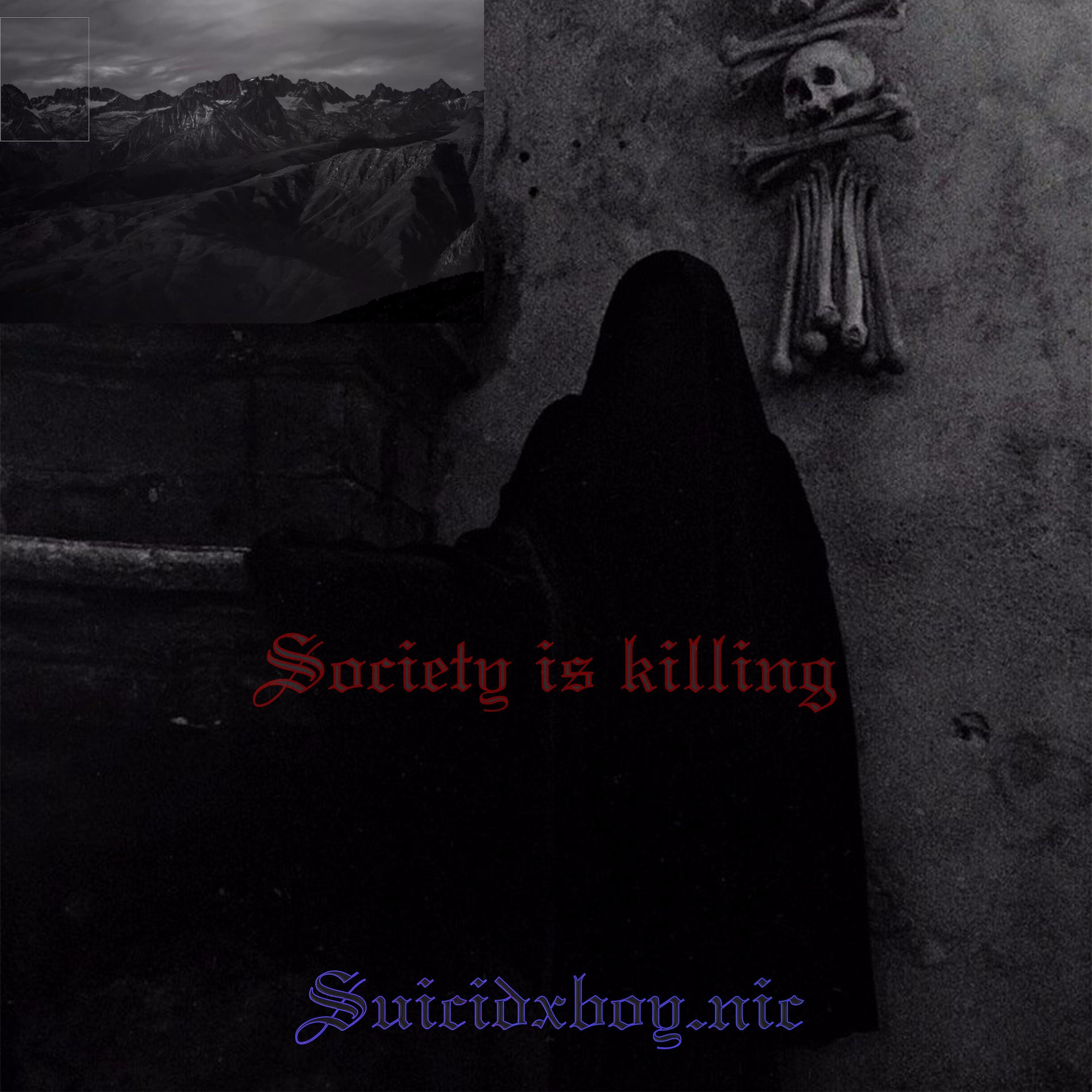 Постер альбома Society Is Killing