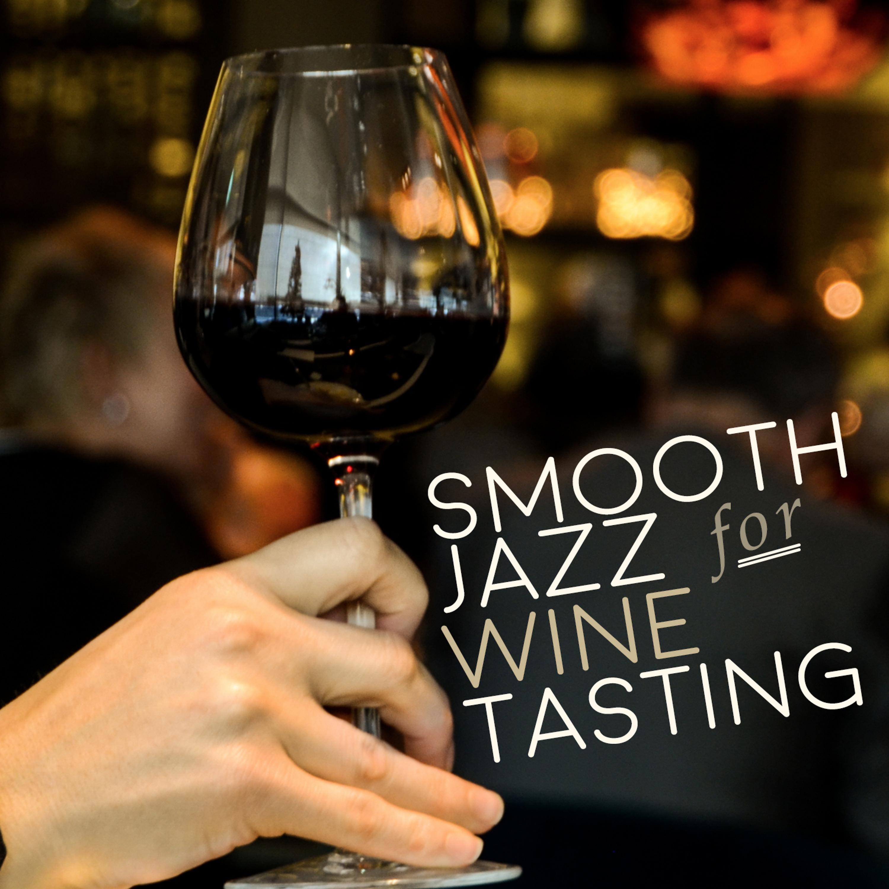 Постер альбома Smooth Jazz for Wine Tasting