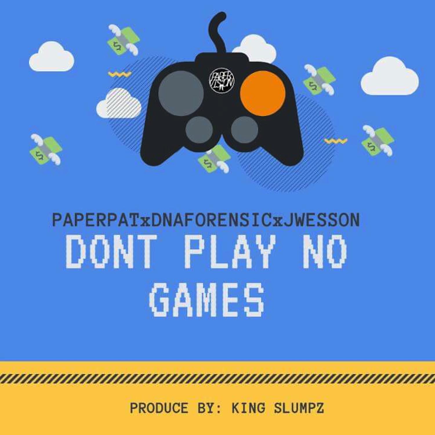 Постер альбома Don't Play No Games