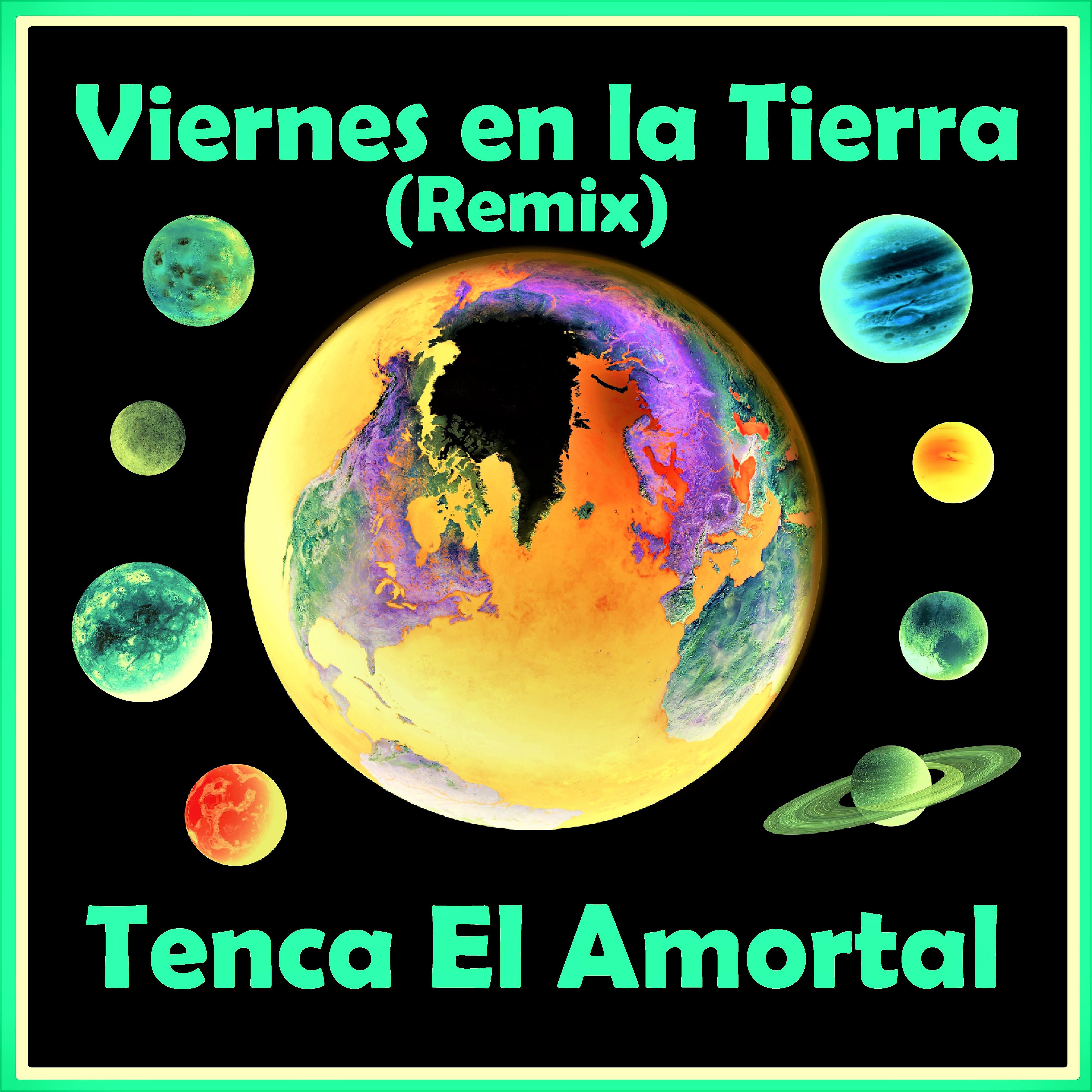 Постер альбома Viernes En La Tierra (Remix)