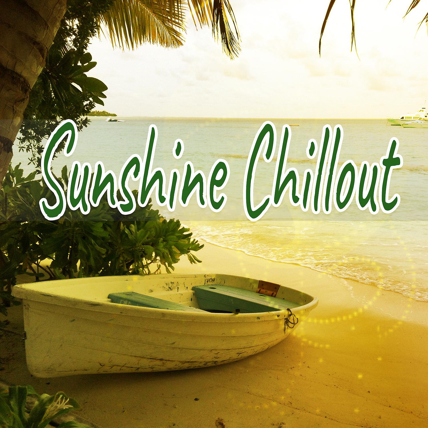 Постер альбома Sunshine Chillout – Awesome Chillout Music, Party Music, Chillout Electronic Music, Electro