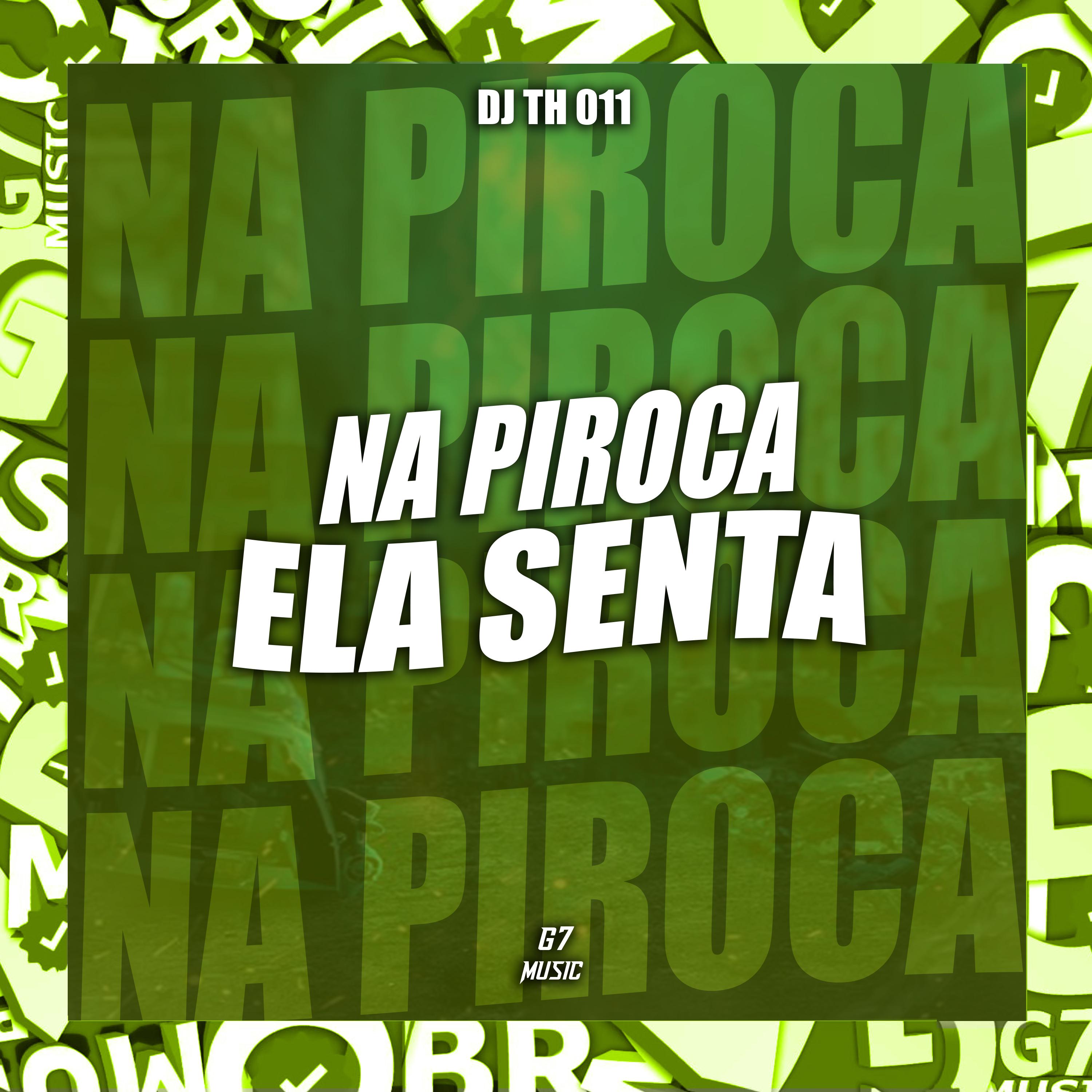 Постер альбома Na Piroca Ela Senta