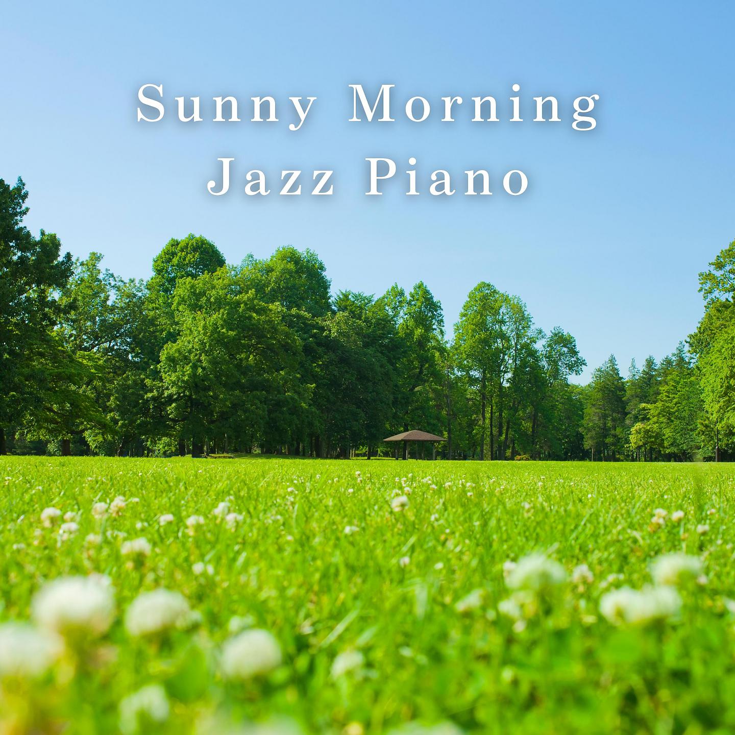 Постер альбома Sunny Morning Jazz Piano