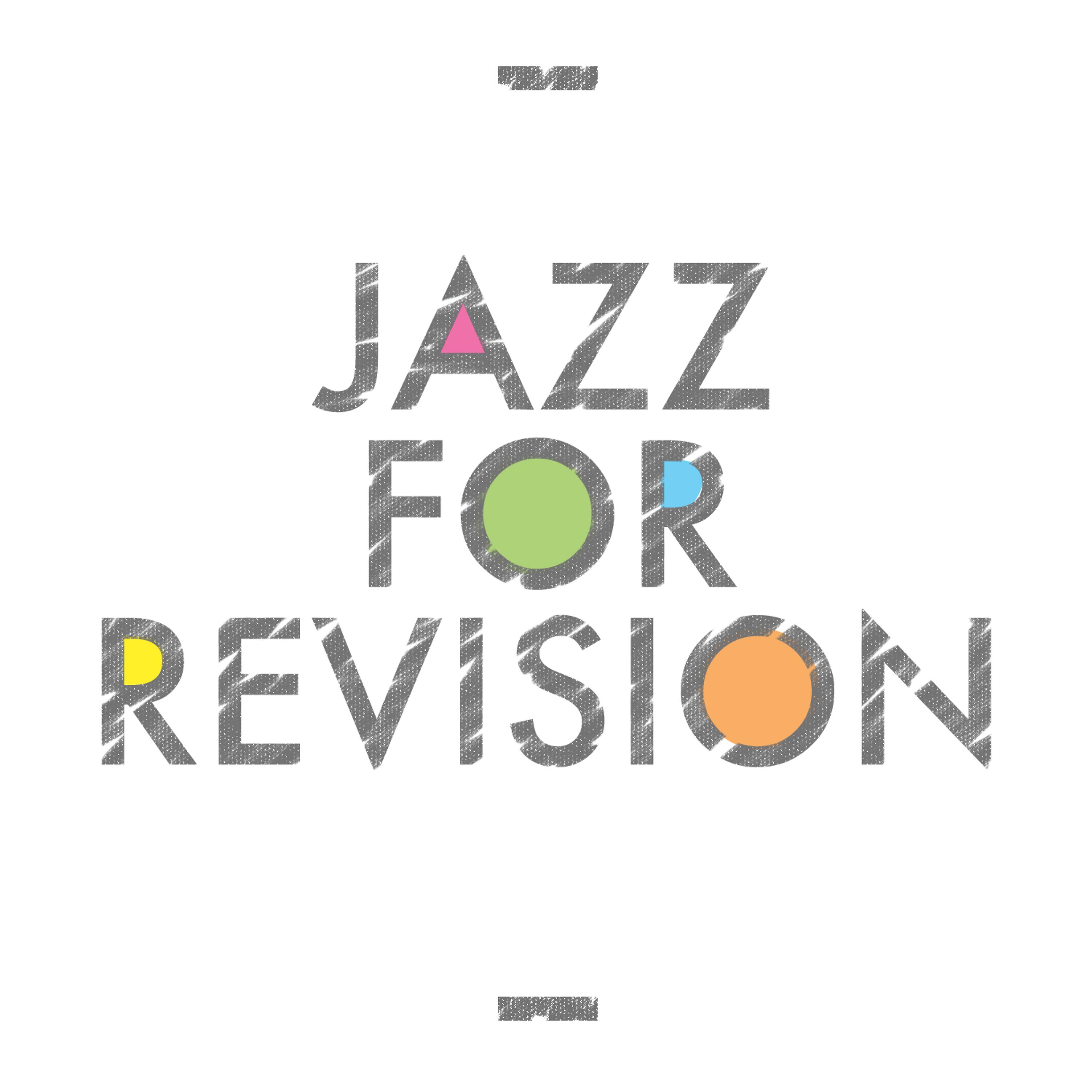 Постер альбома Jazz for Revision