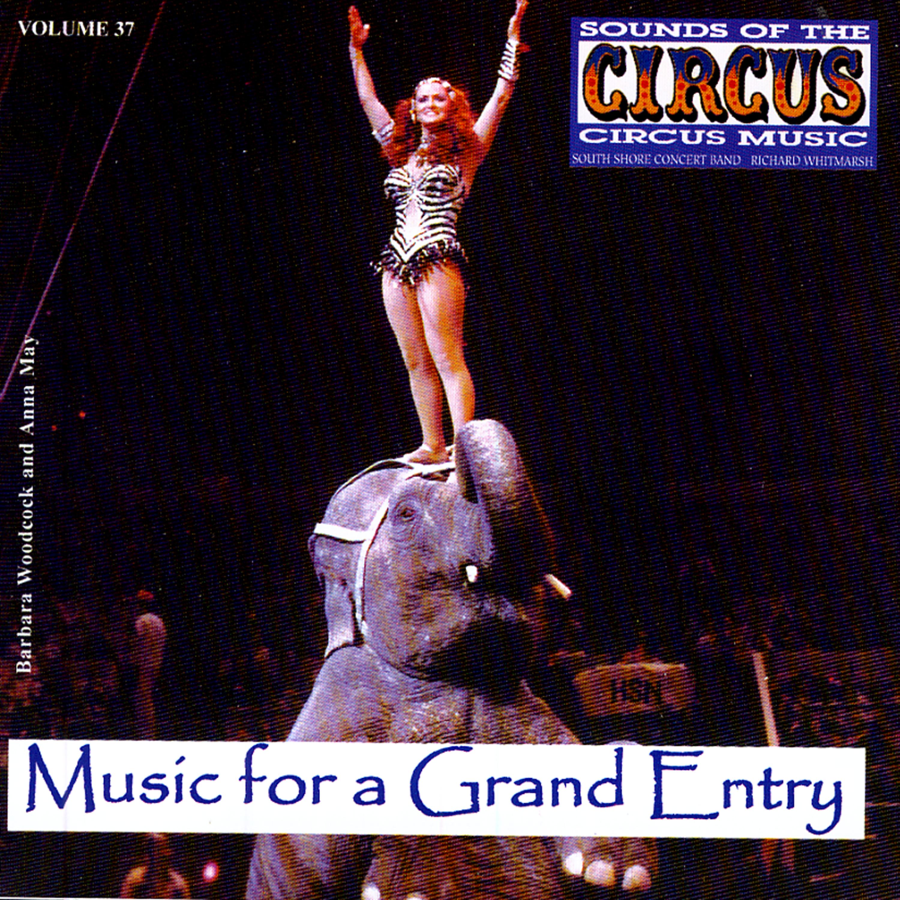 Постер альбома Sounds Of The Circus Vol. 37: Music For A Grand Entry