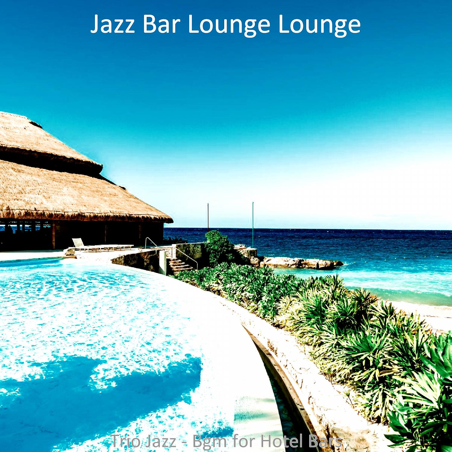 Постер альбома Trio Jazz - Bgm for Hotel Bars