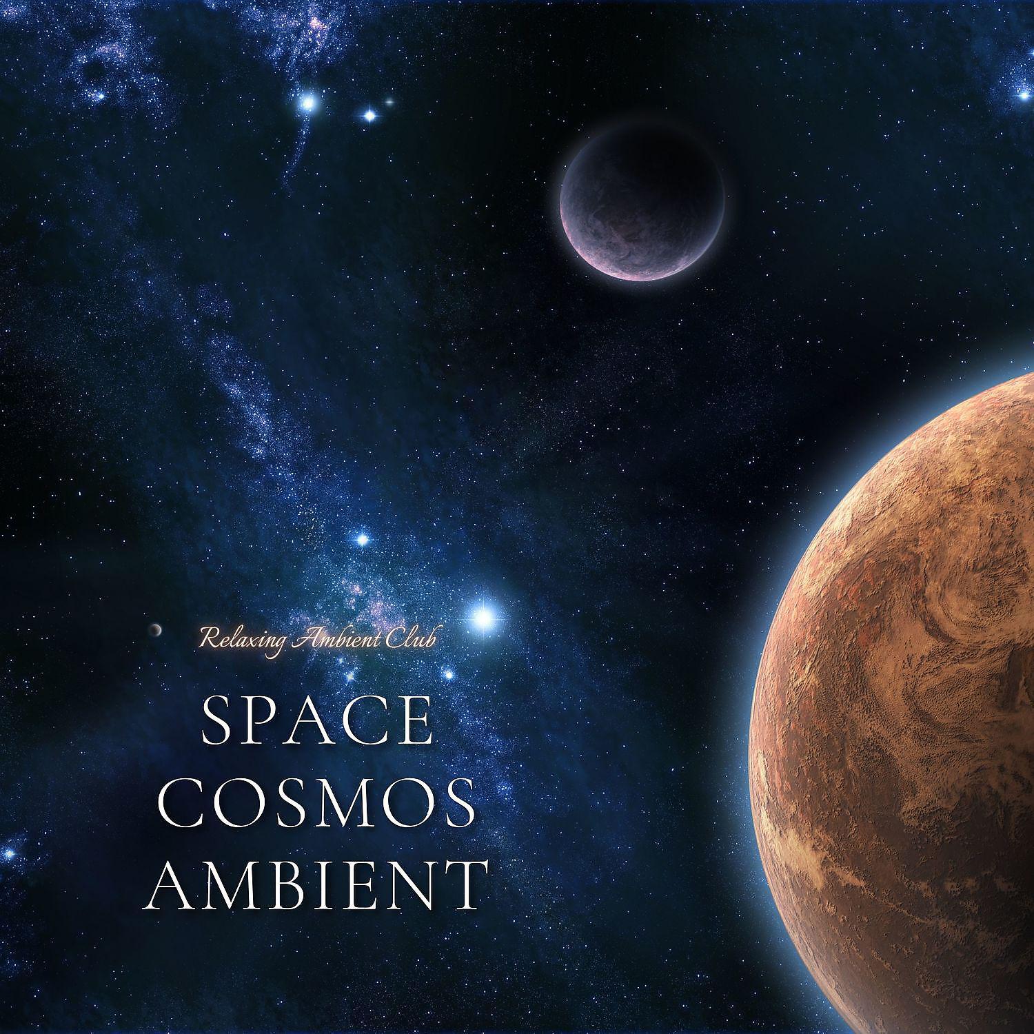 Постер альбома Space Cosmos Ambient Music Meditation Zen