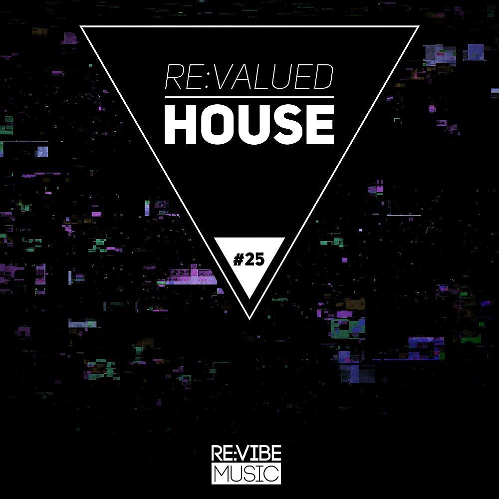 Постер альбома Re:Valued House, Vol. 25