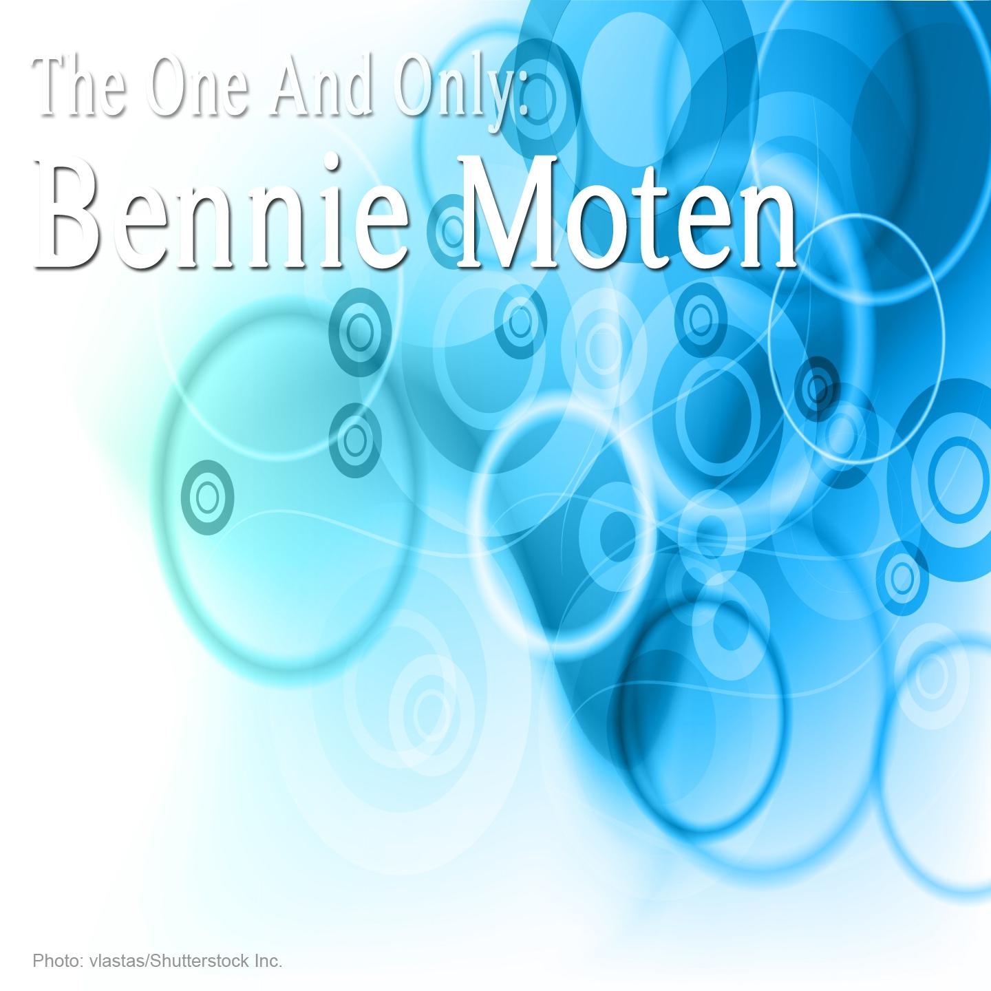 Постер альбома The One and Only: Bennie Moten