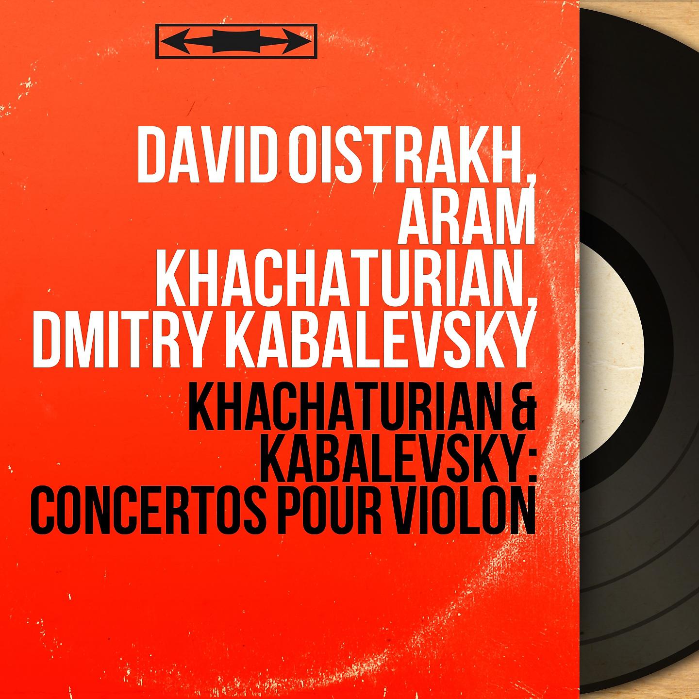 Постер альбома Khachaturian & Kabalevsky: Concertos pour violon