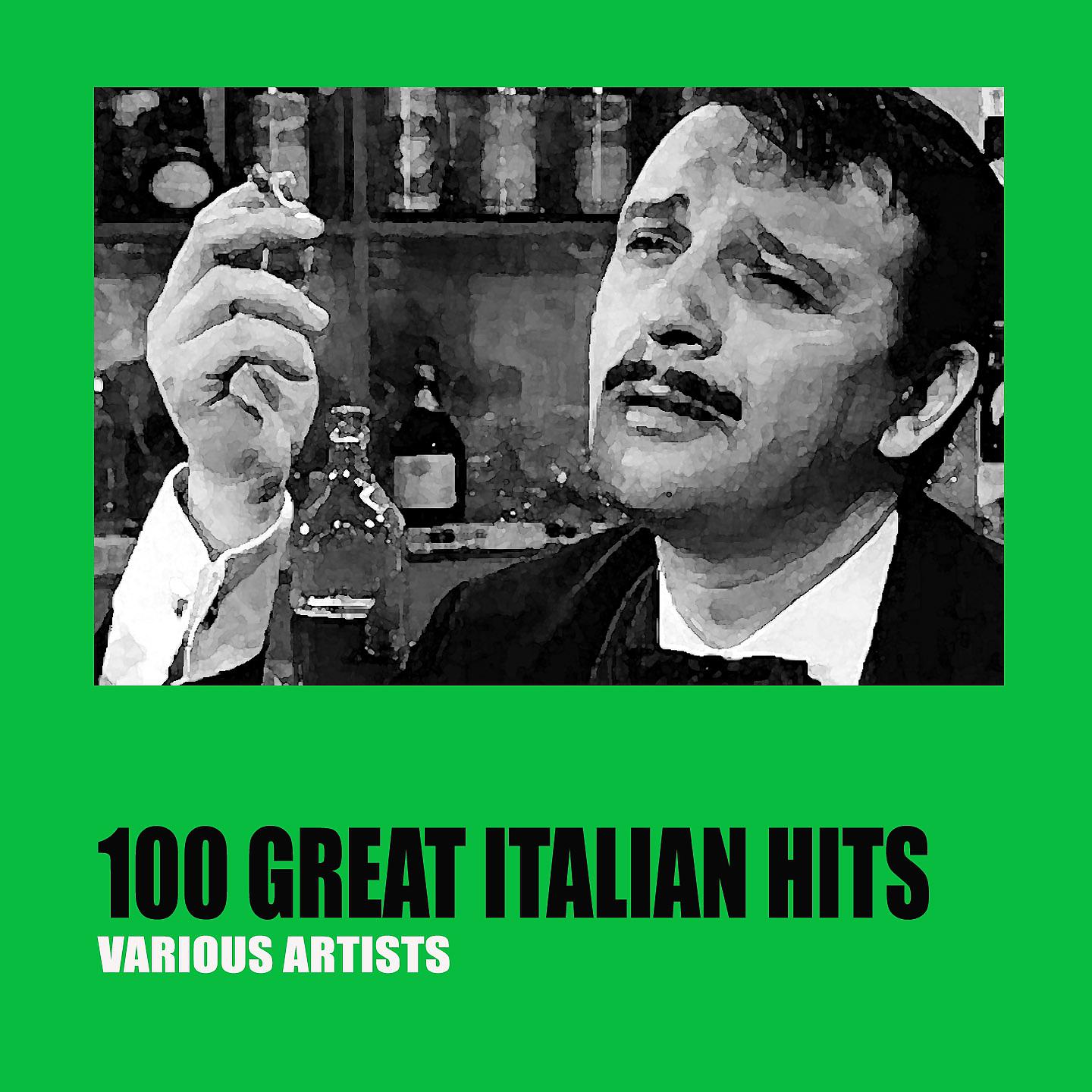 Постер альбома 100 Great Italian Hits