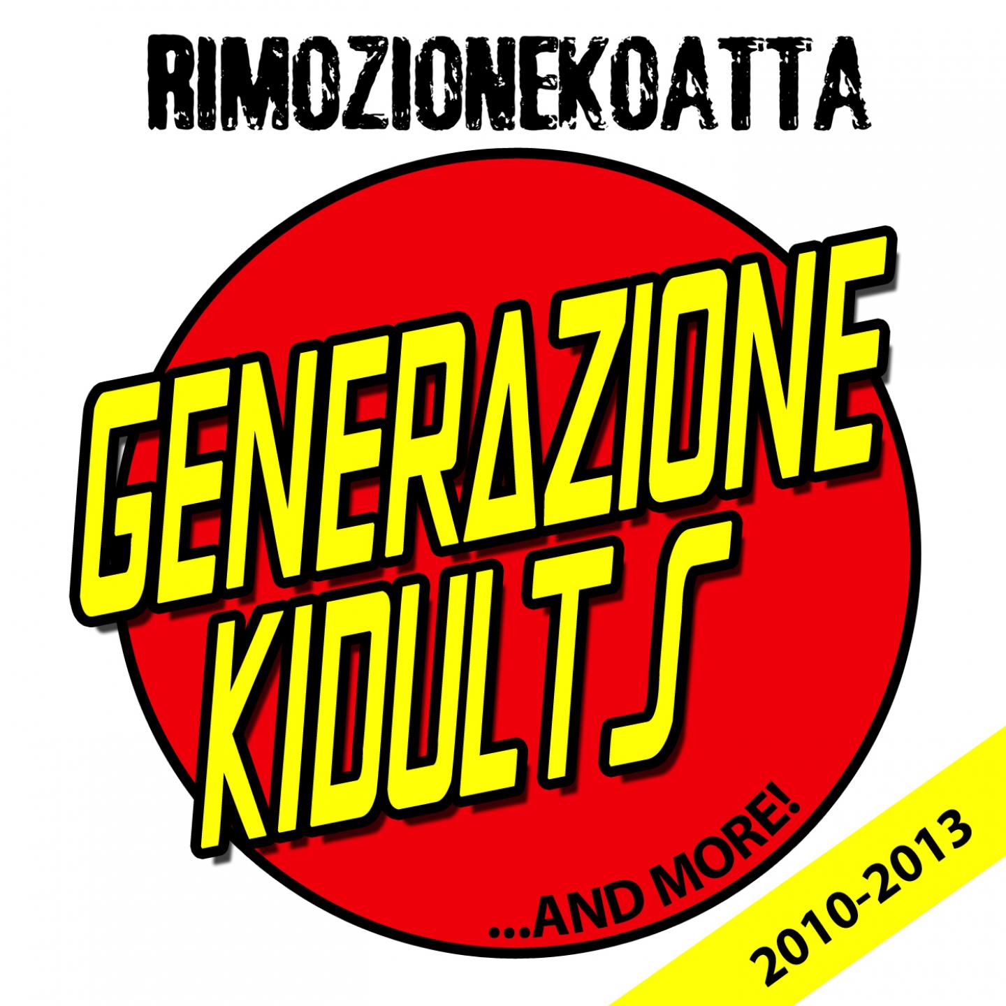 Постер альбома Generazione Kidults ...and More!