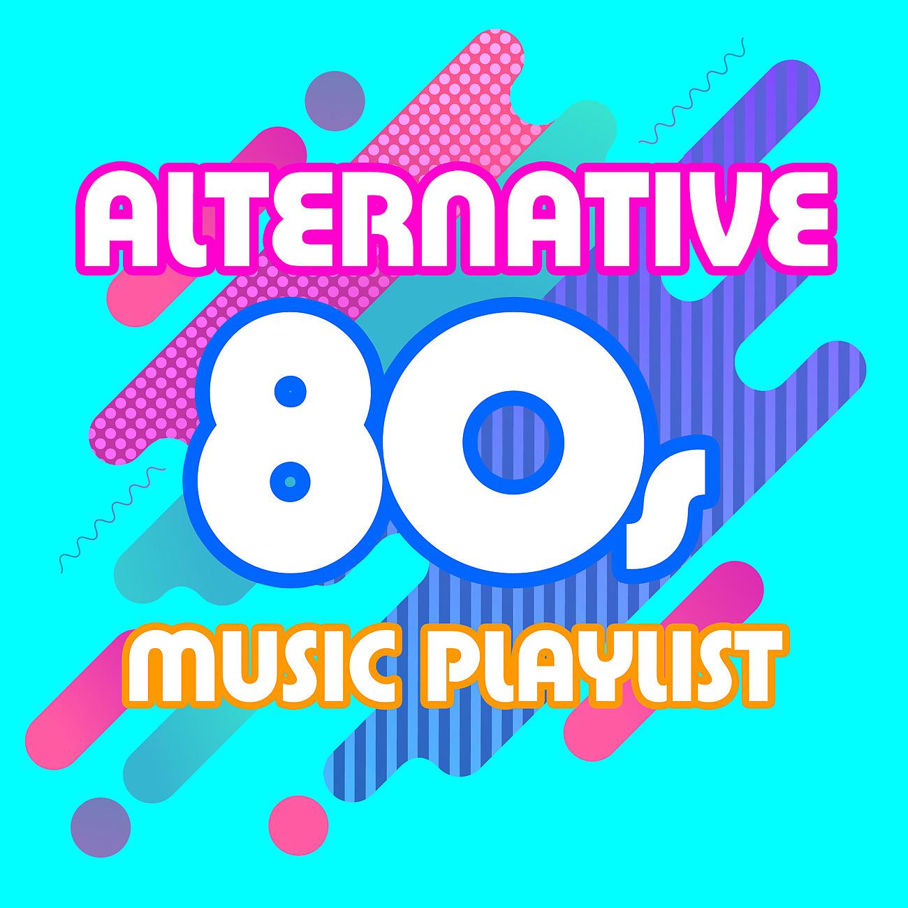 Постер альбома Alternative 80s Music Playlist