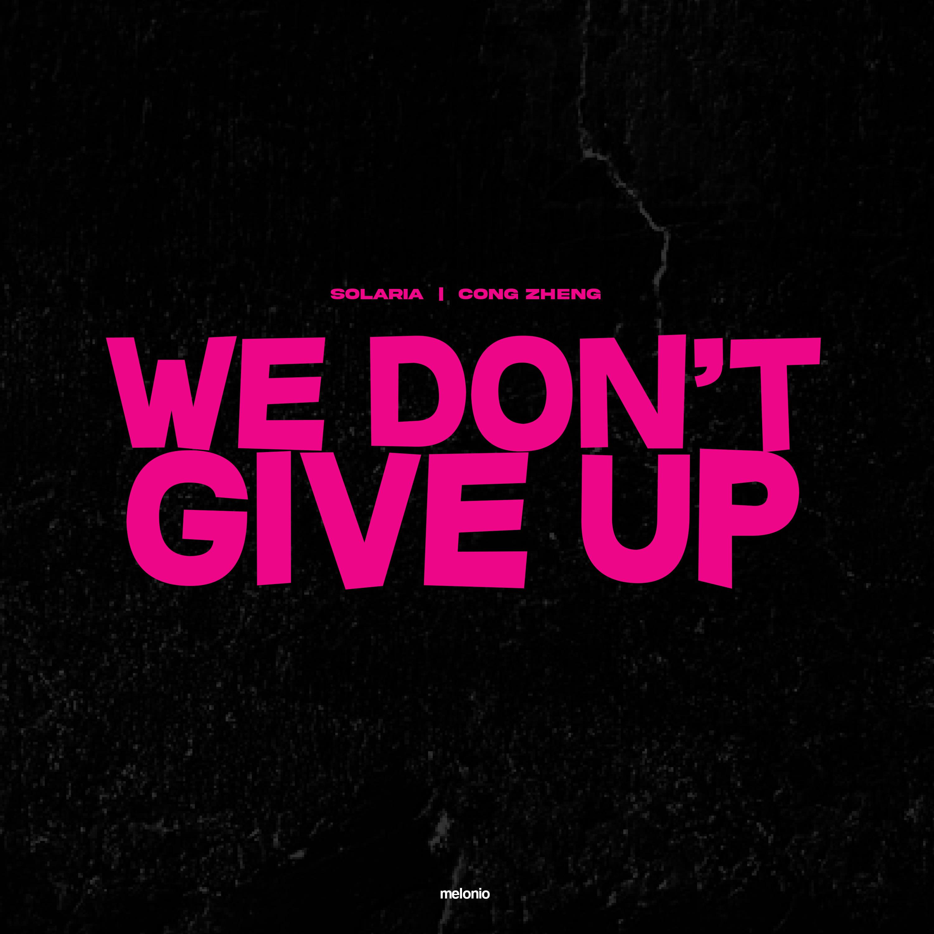 Постер альбома We Don't Give Up