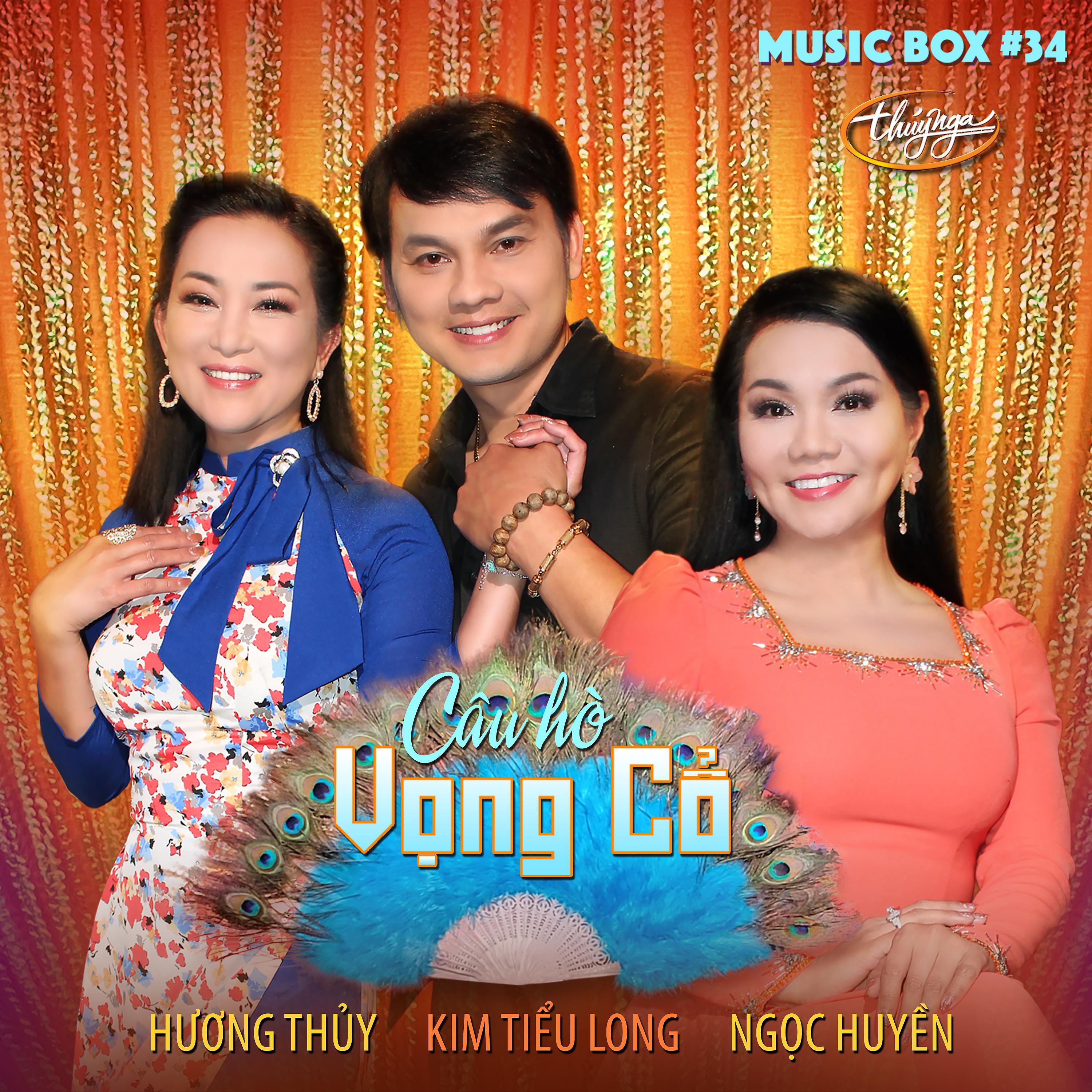 Постер альбома Music Box 34: Câu Hò Vọng Cổ