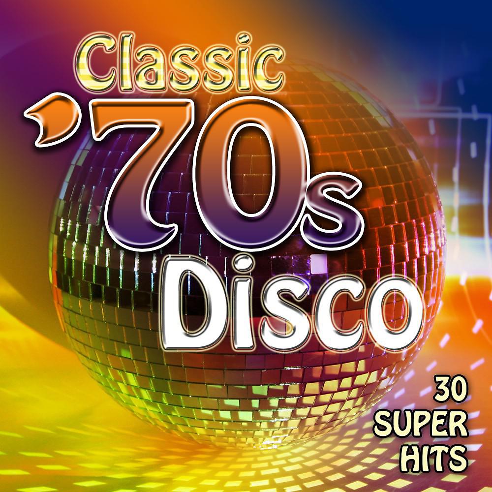 Постер альбома Classic '70's Disco - 30 Super Hits