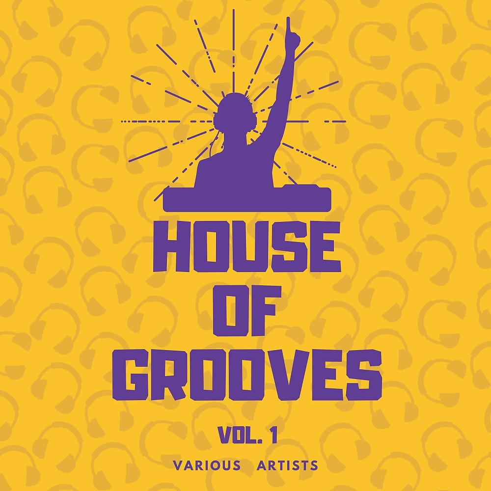 Постер альбома House Of Grooves, Vol. 1