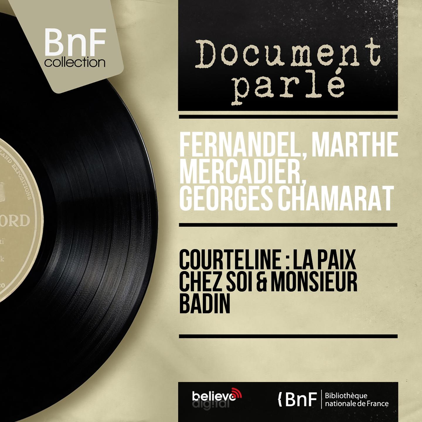 Постер альбома Courteline : La paix chez soi & Monsieur Badin (Mono Version)