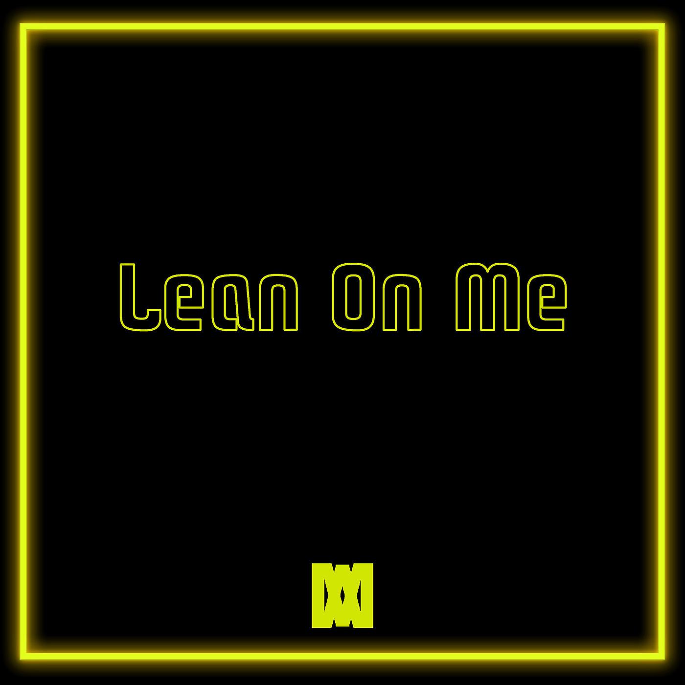 Постер альбома Lean on Me