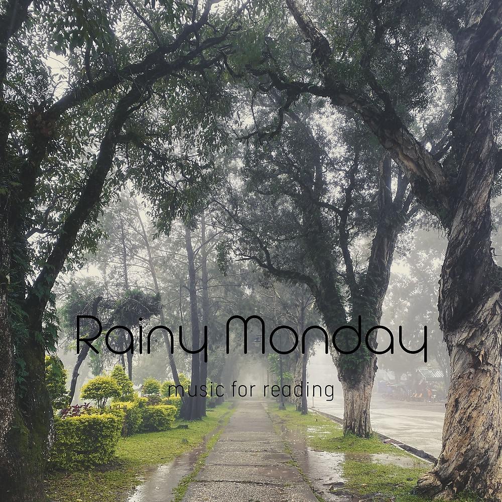Постер альбома Rainy Monday (Music for Reading)