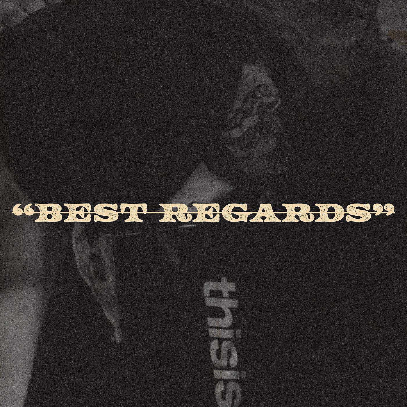 Постер альбома Best Regards