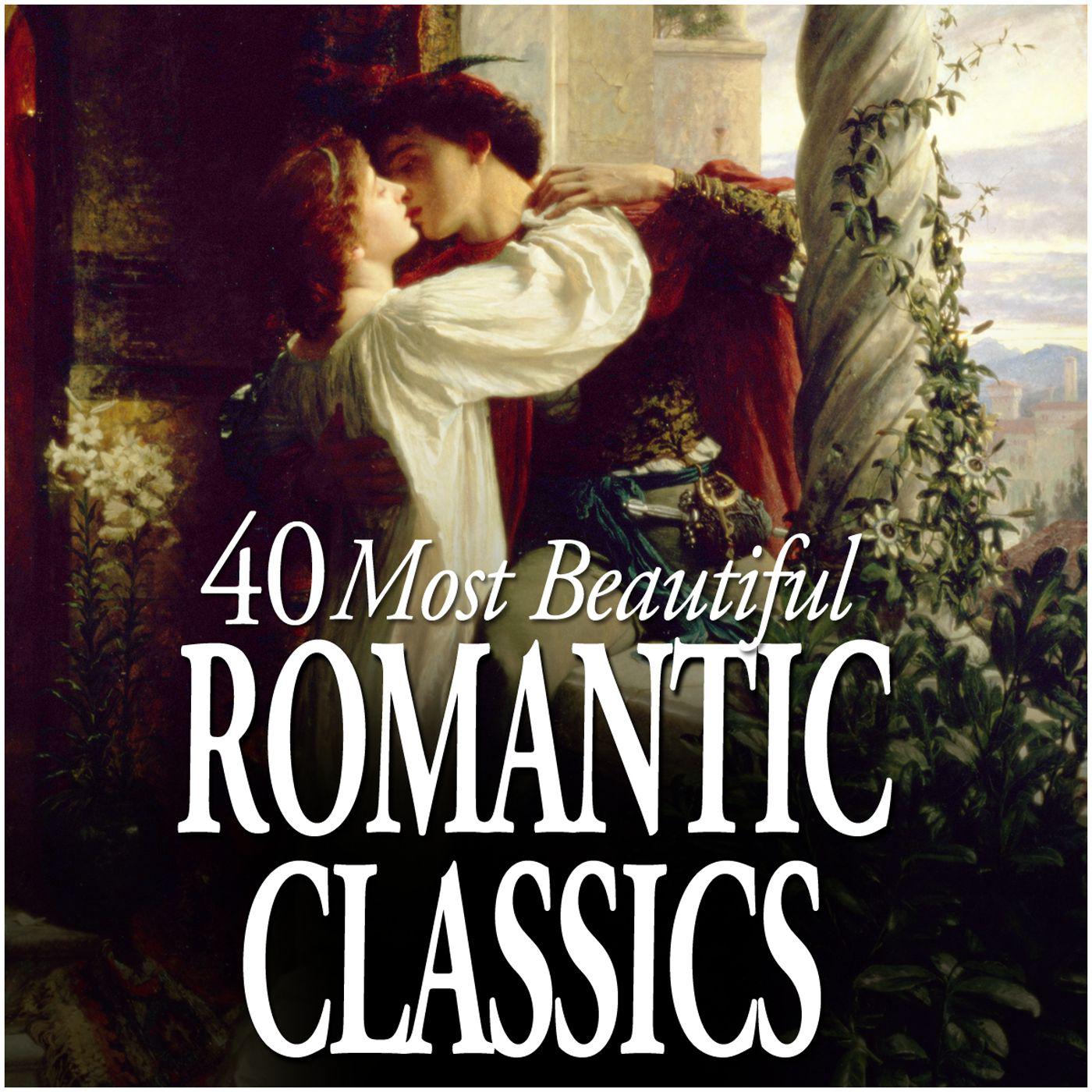 Постер альбома 40 Most Beautiful Romantic Classics