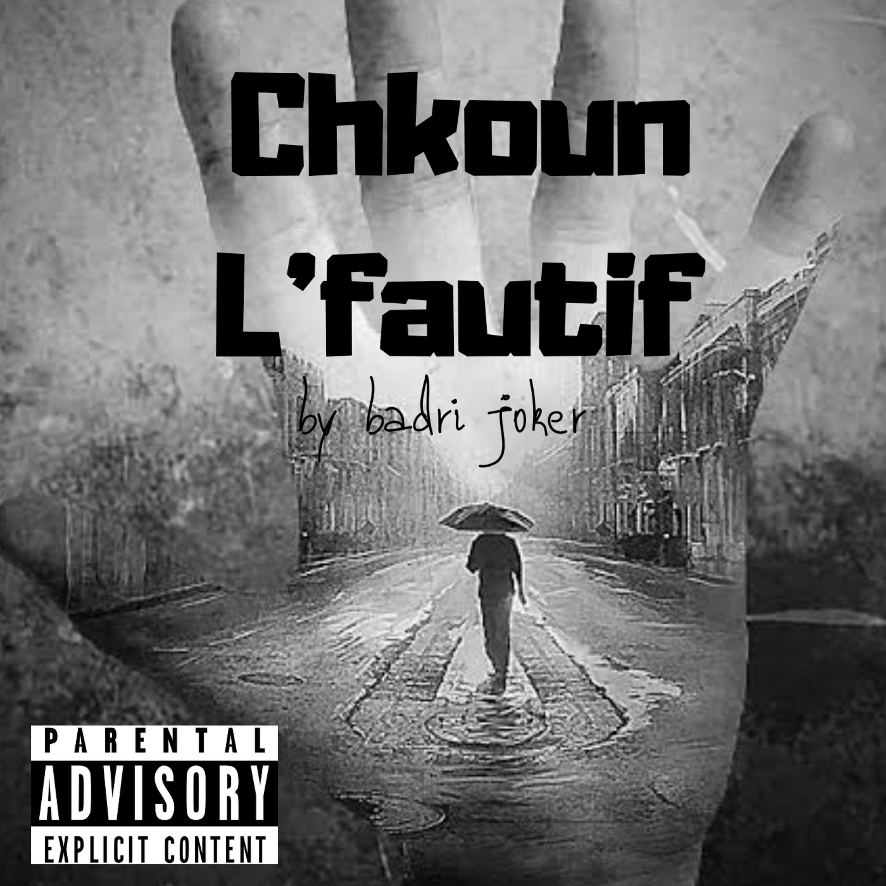 Постер альбома Chkoun L'fautif