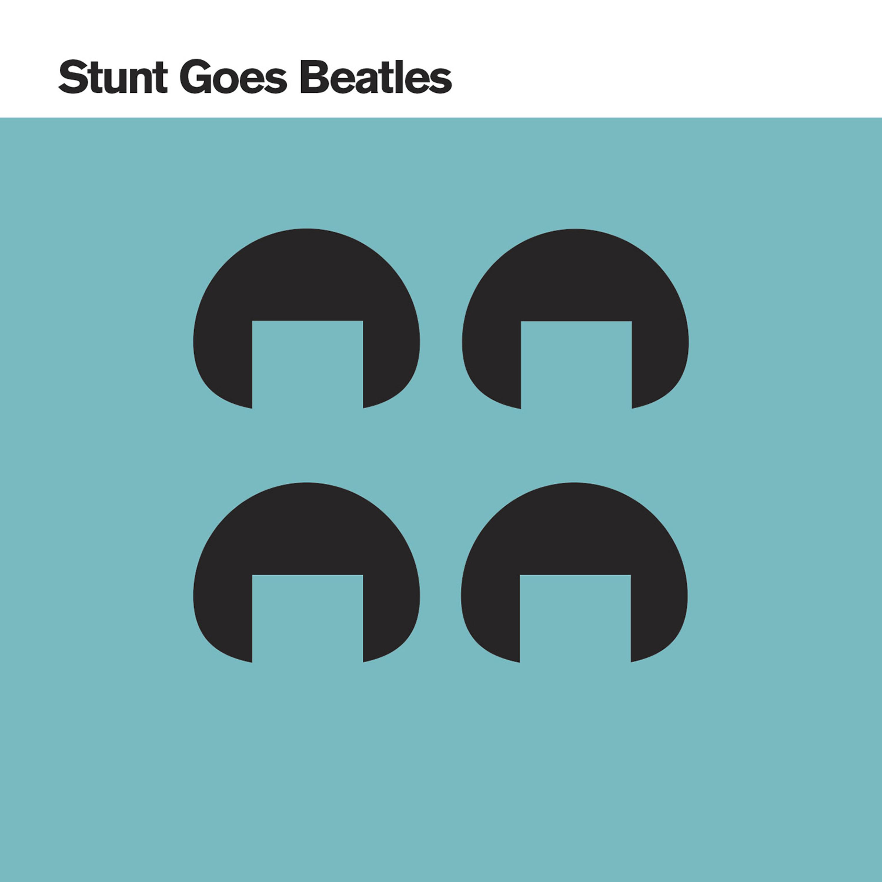 Постер альбома Stunt Goes Beatles